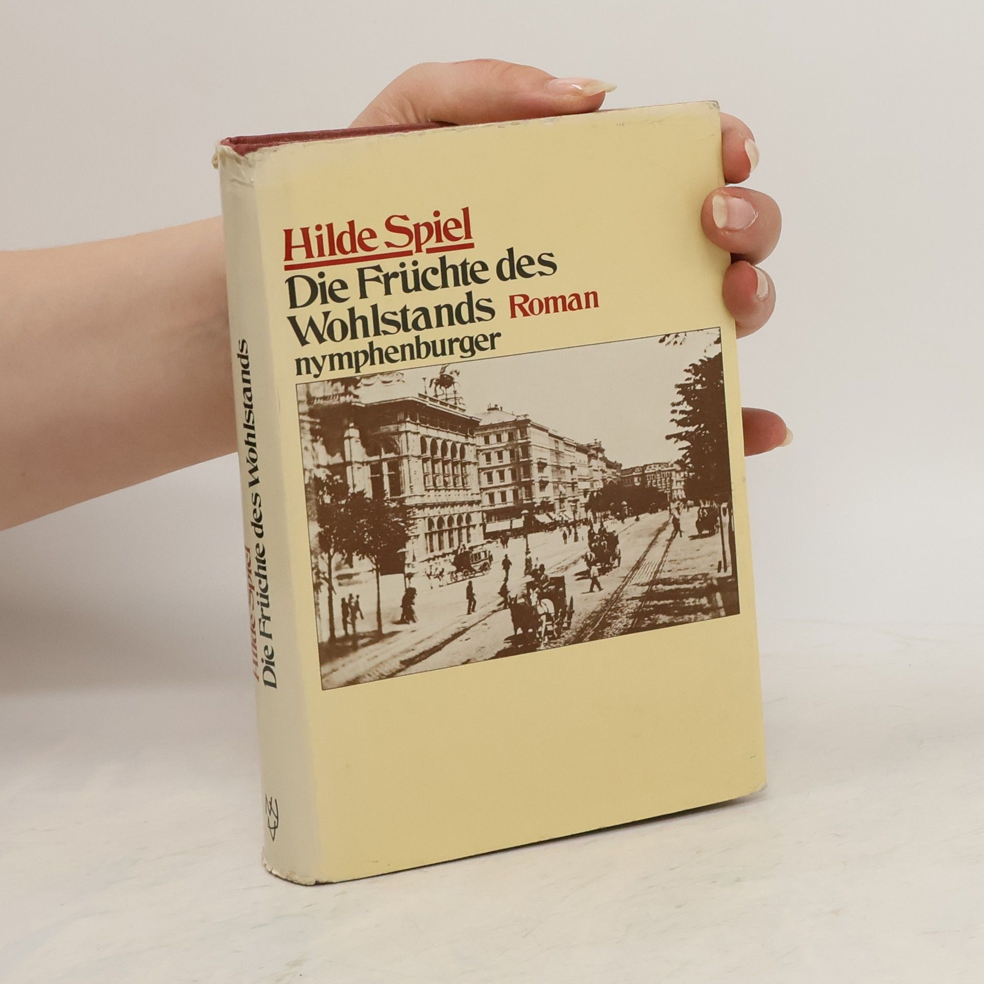 Hilde Spiel Die Früchte des Wohlstands