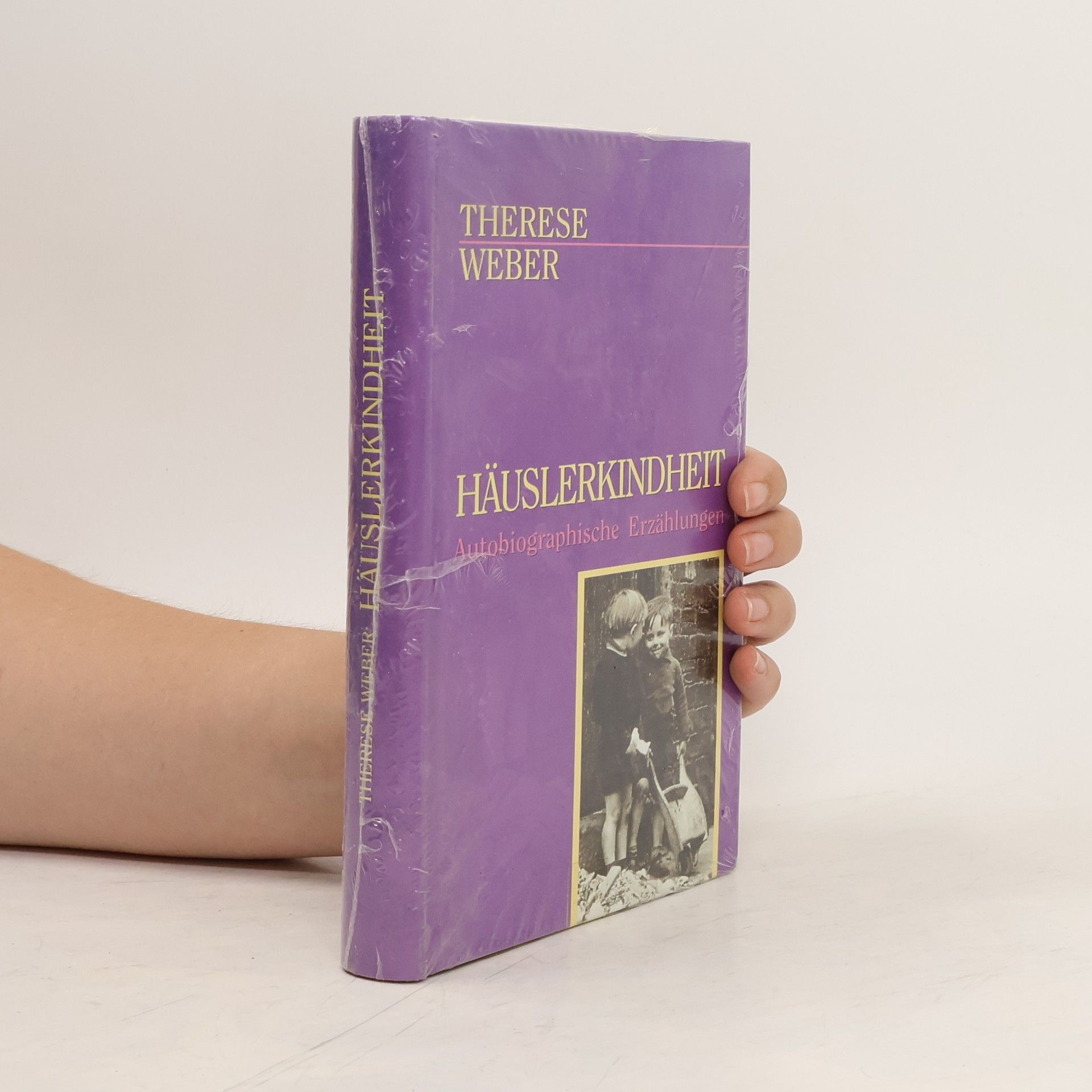 Therese Weber Häuslerkindheit