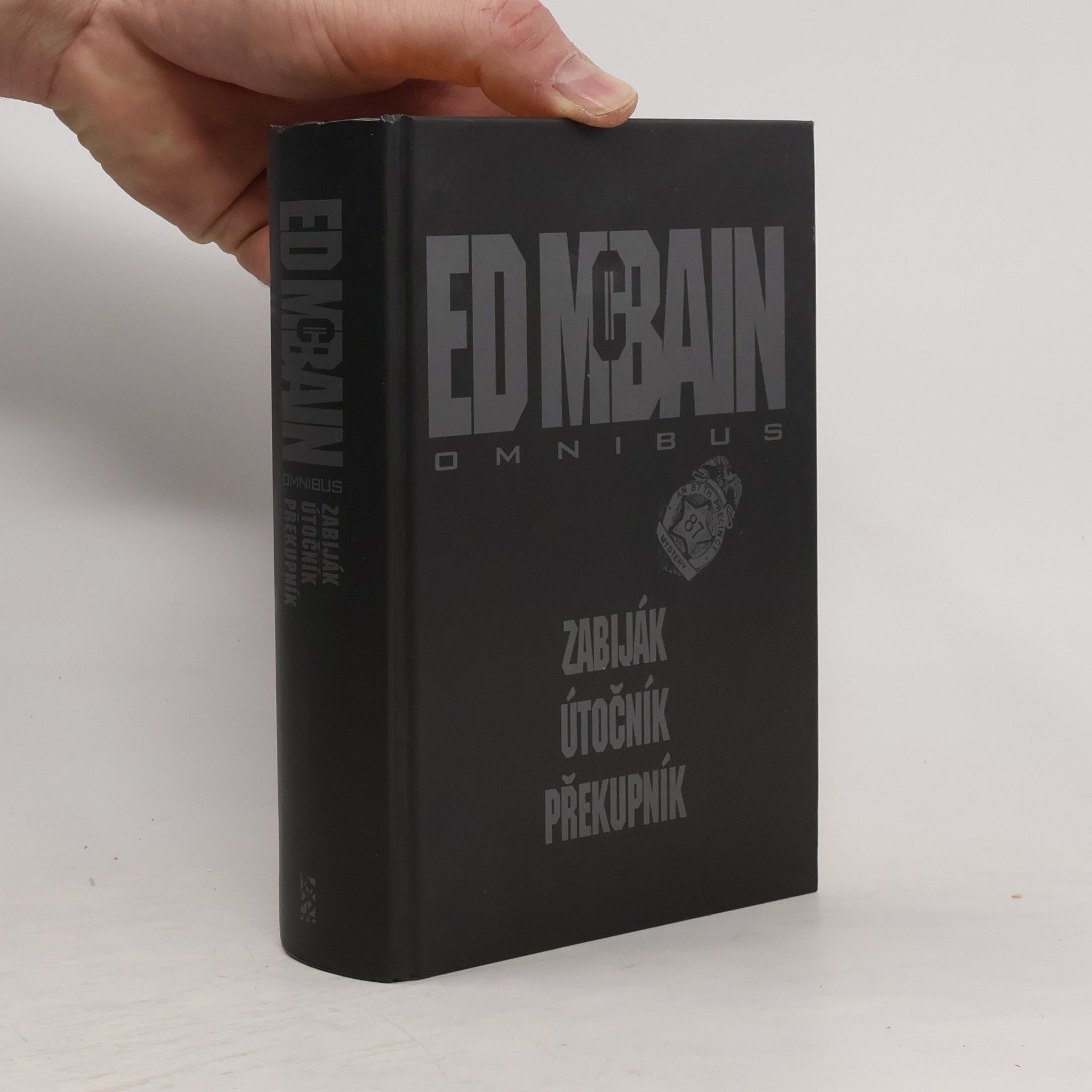 Ed McBain Zabiják. Útočník. Překupník.