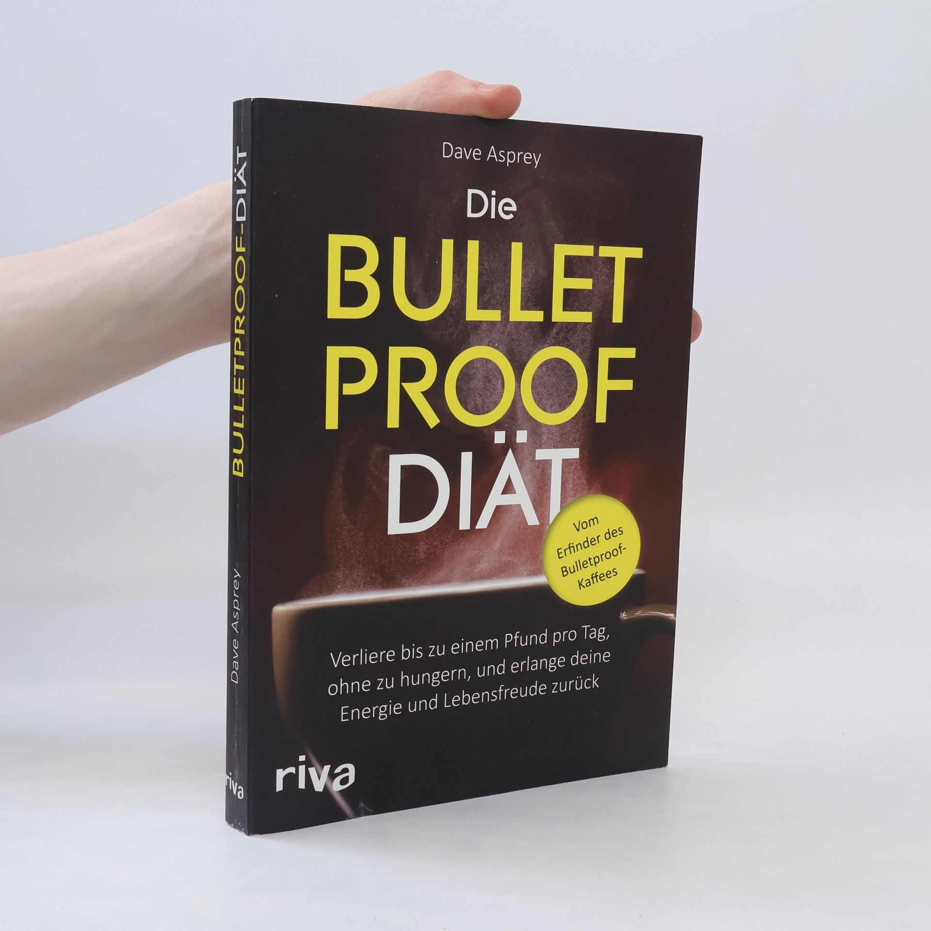 Dave Asprey Die Bulletproof-Diät
