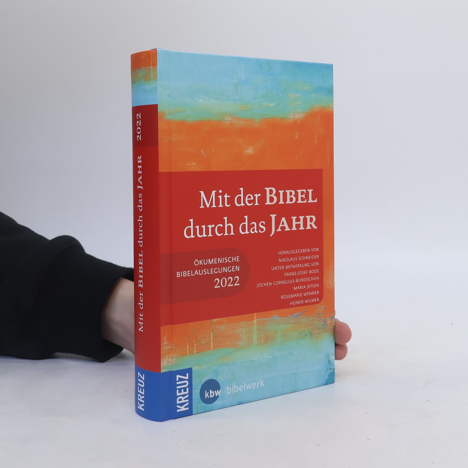 Nikolaus Schneider Mit der Bibel durch das Jahr 2022