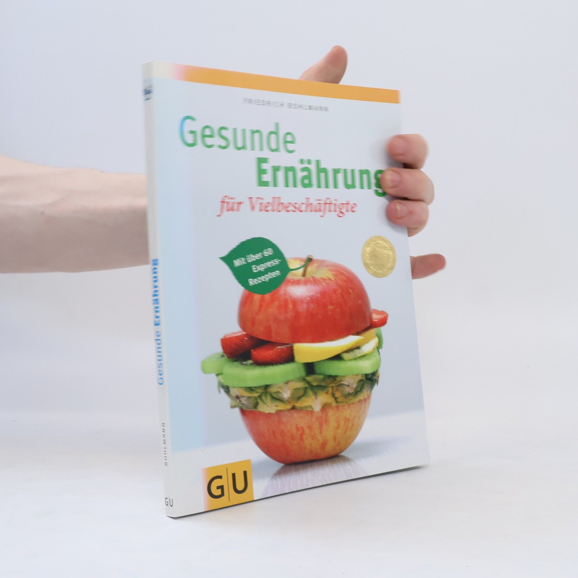 Friedrich Bohlmann Gesunde Ernährung für Vielbeschäftigte