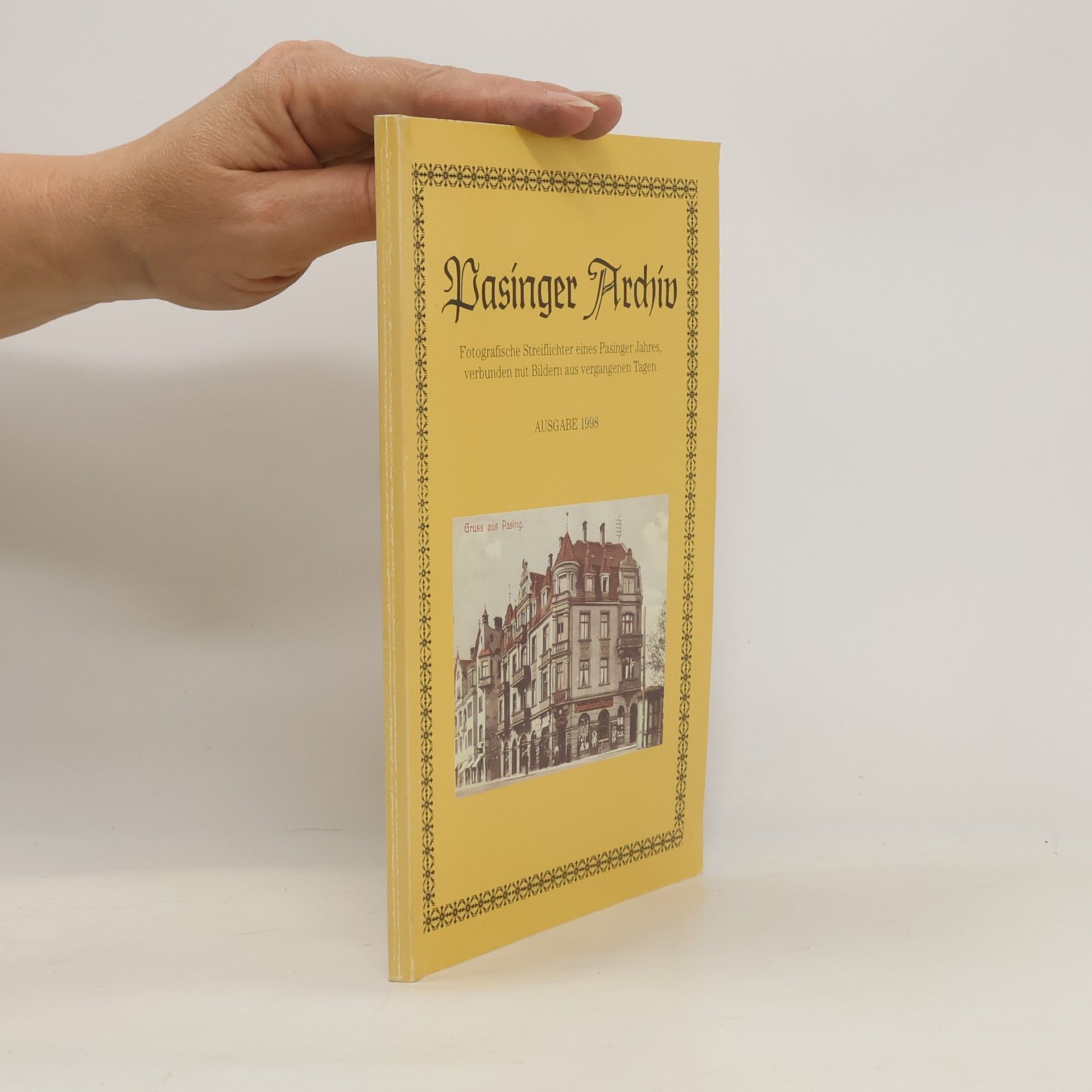 Collectif d'auteurs Pasinger Archiv 1998