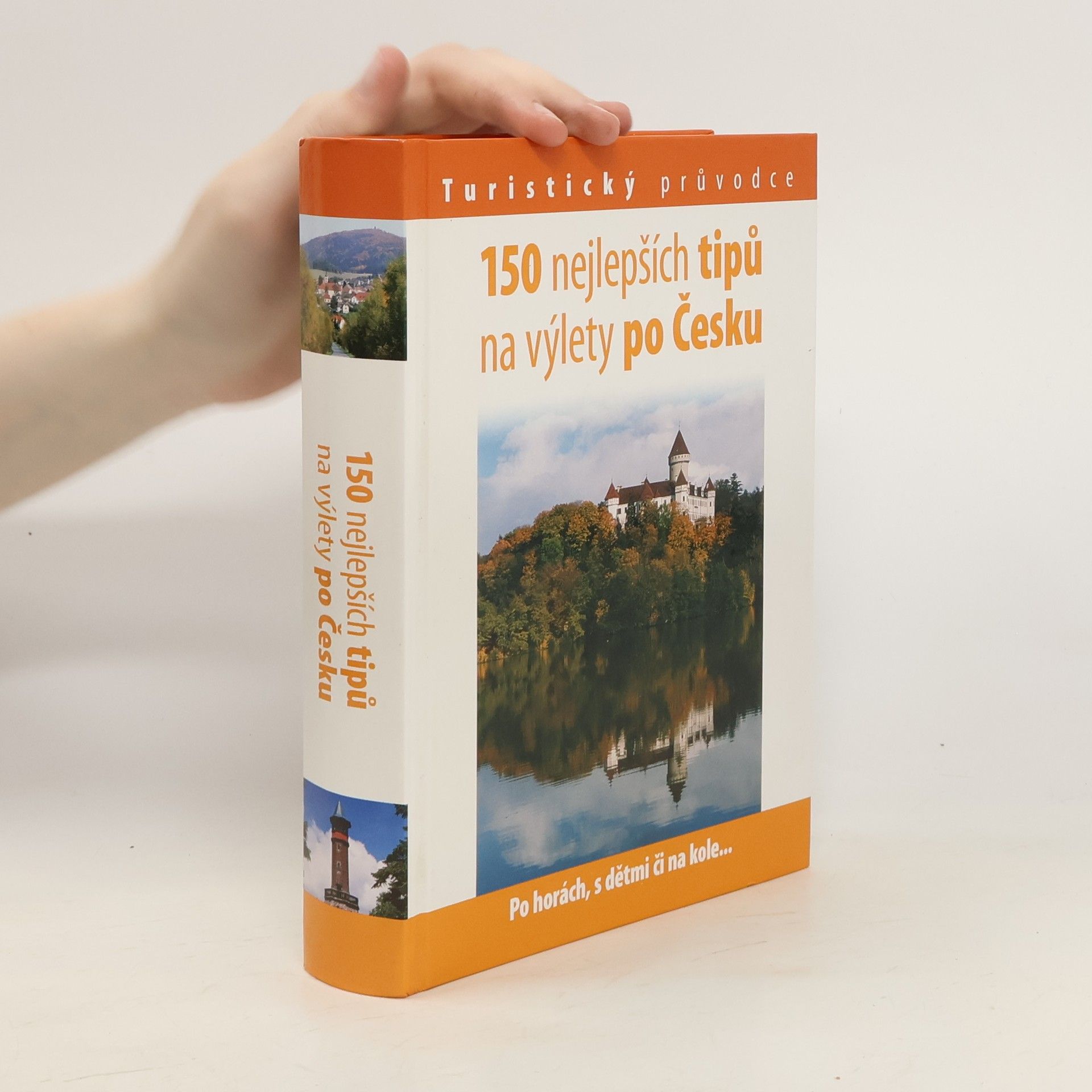 Andrej Halada 150 nejlepších tipů na výlety po Česku