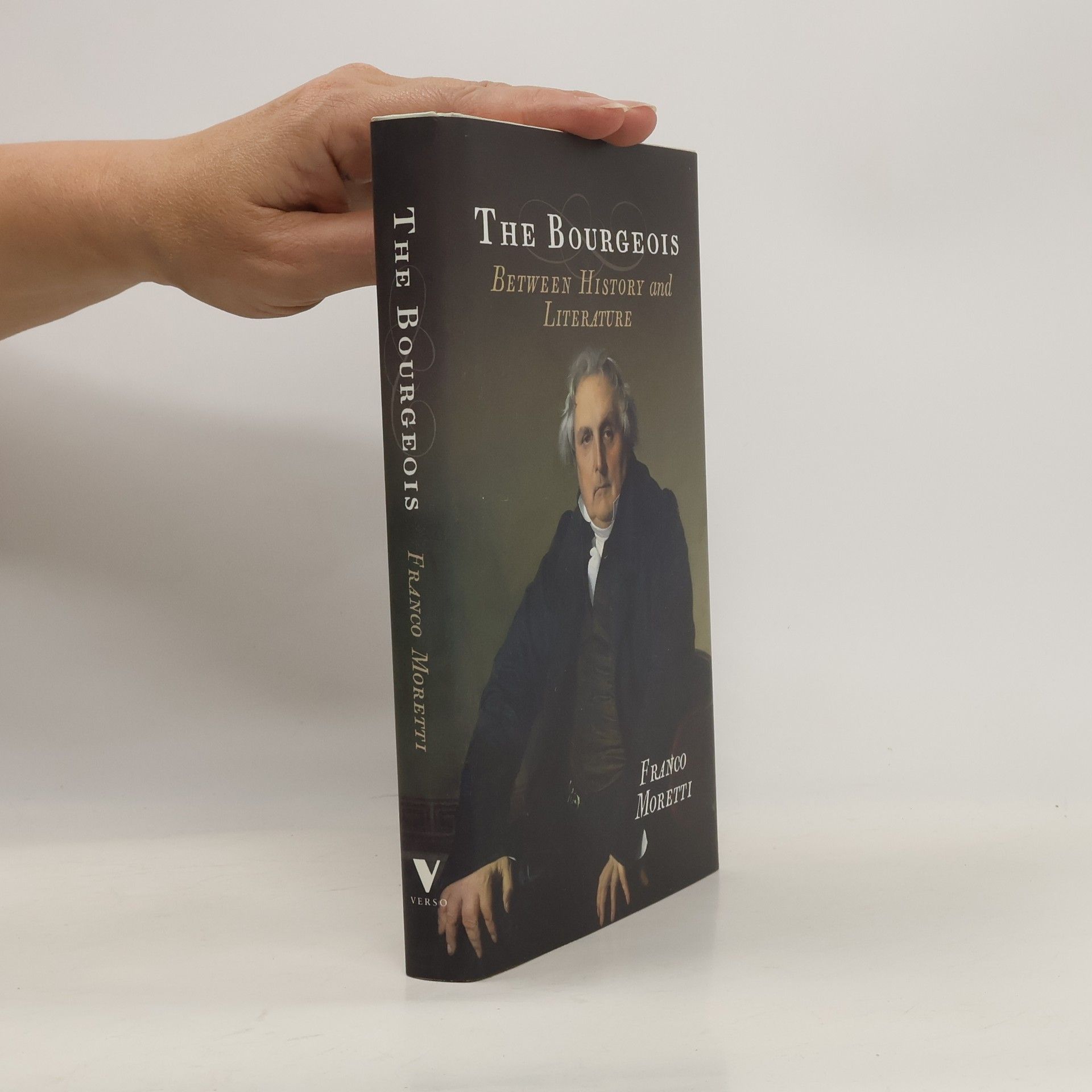 Franco Moretti The Bourgeois: Between History and Literature