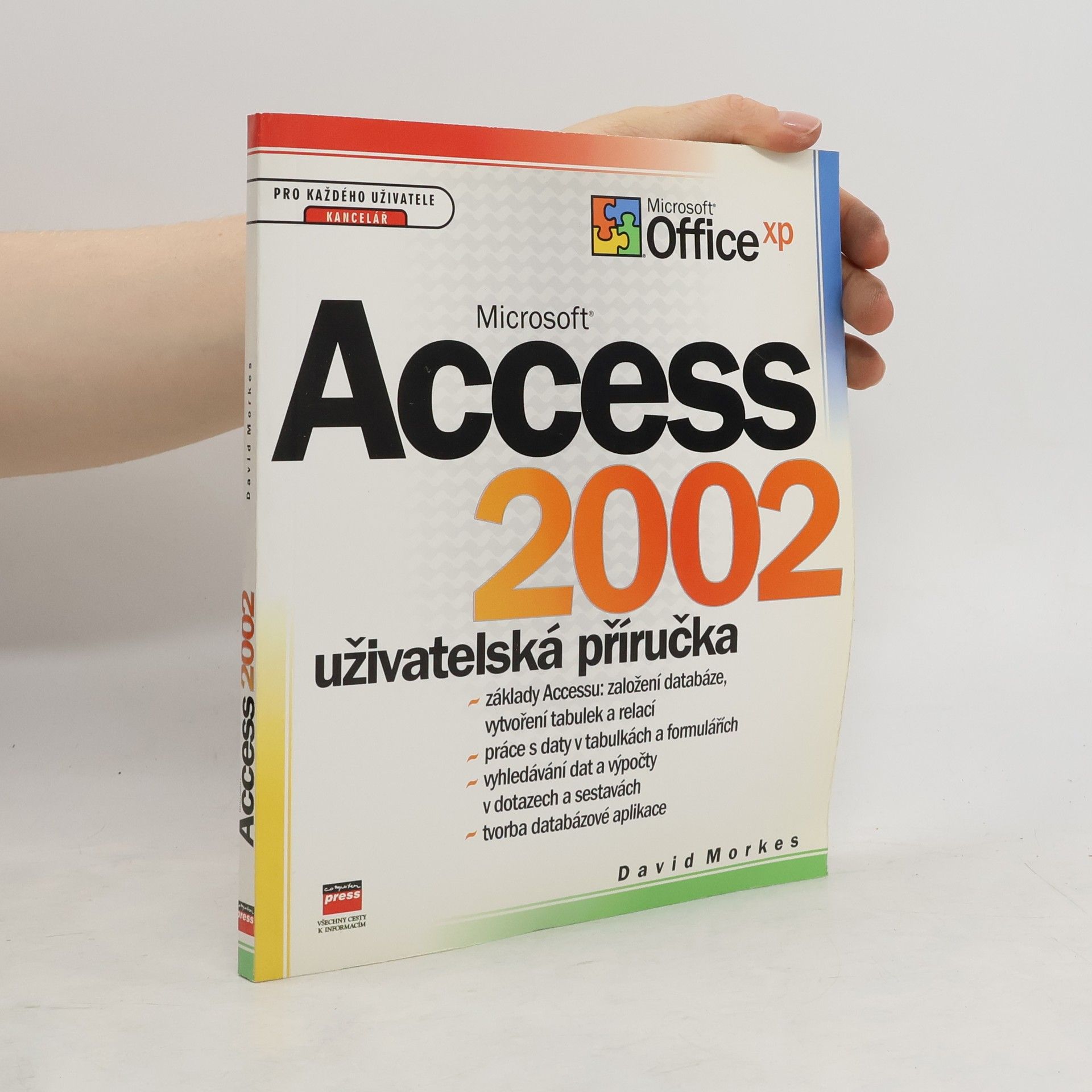 David Morkes Microsoft Access 2002 : uživatelská příručka
