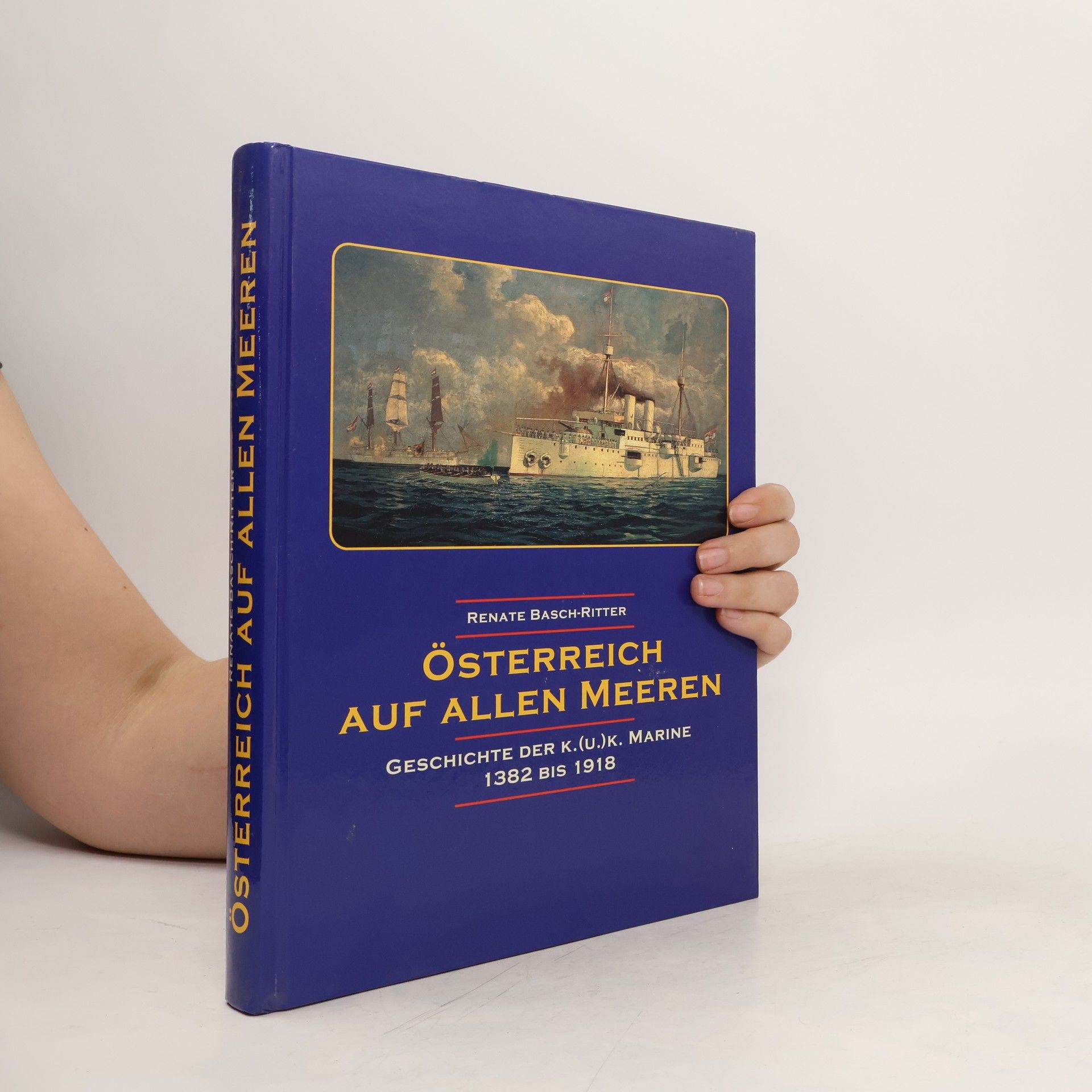 Renate Basch Ritter Österreich auf allen Meeren