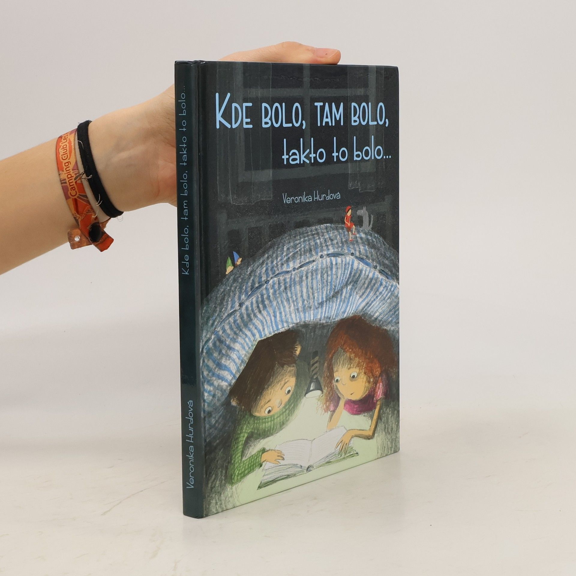 Veronika Hurdová Kde bolo, tam bolo, takto to bolo...