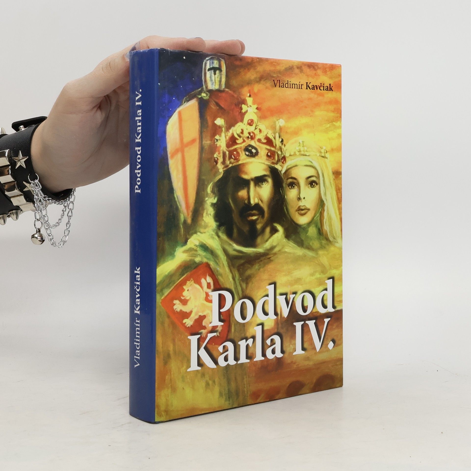 Vladimír Kavčiak Podvod Karla IV. Cesta k trůnu.