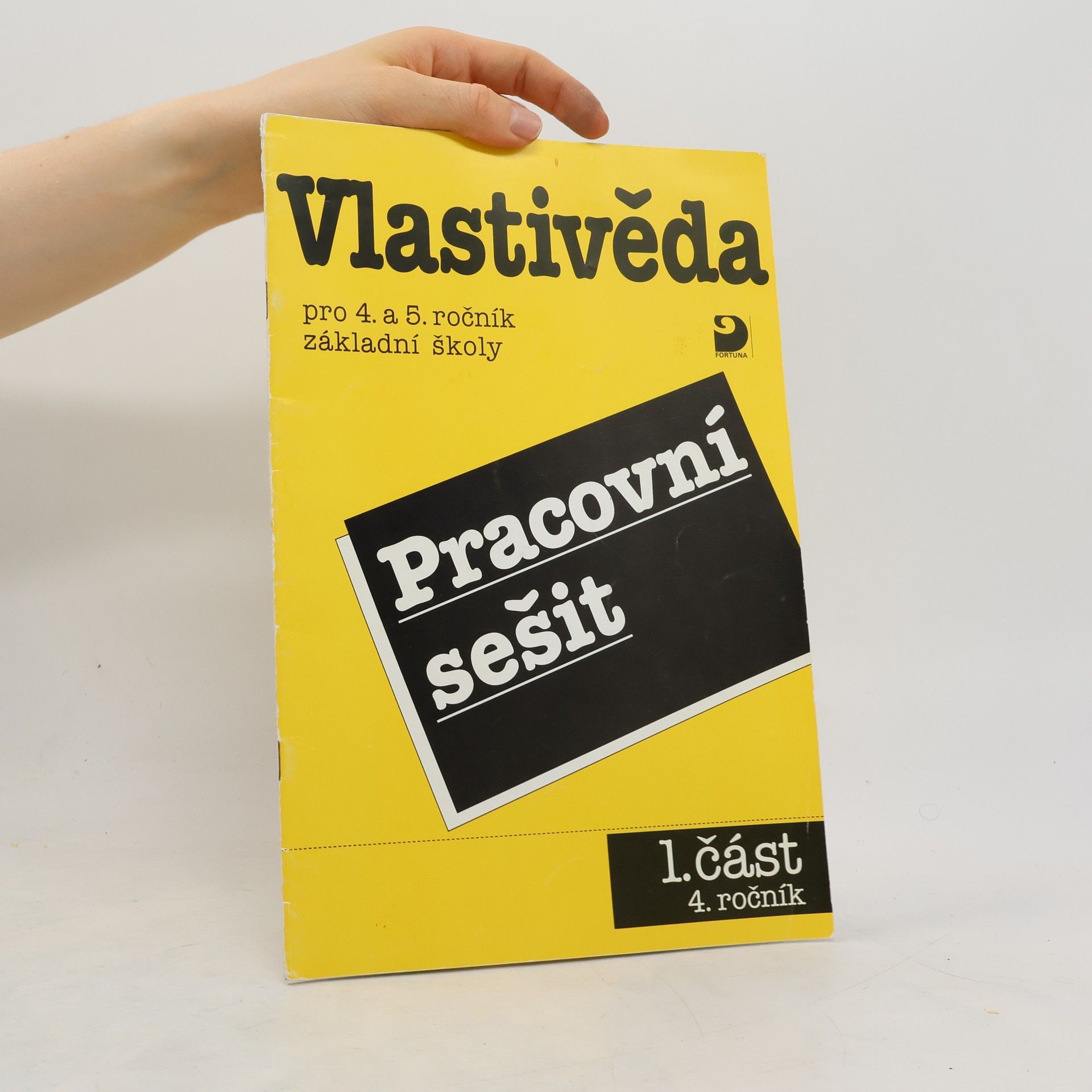 kolektiv Vlastivěda pro 4. a 5. ročník základní školy. Pracovní sešit