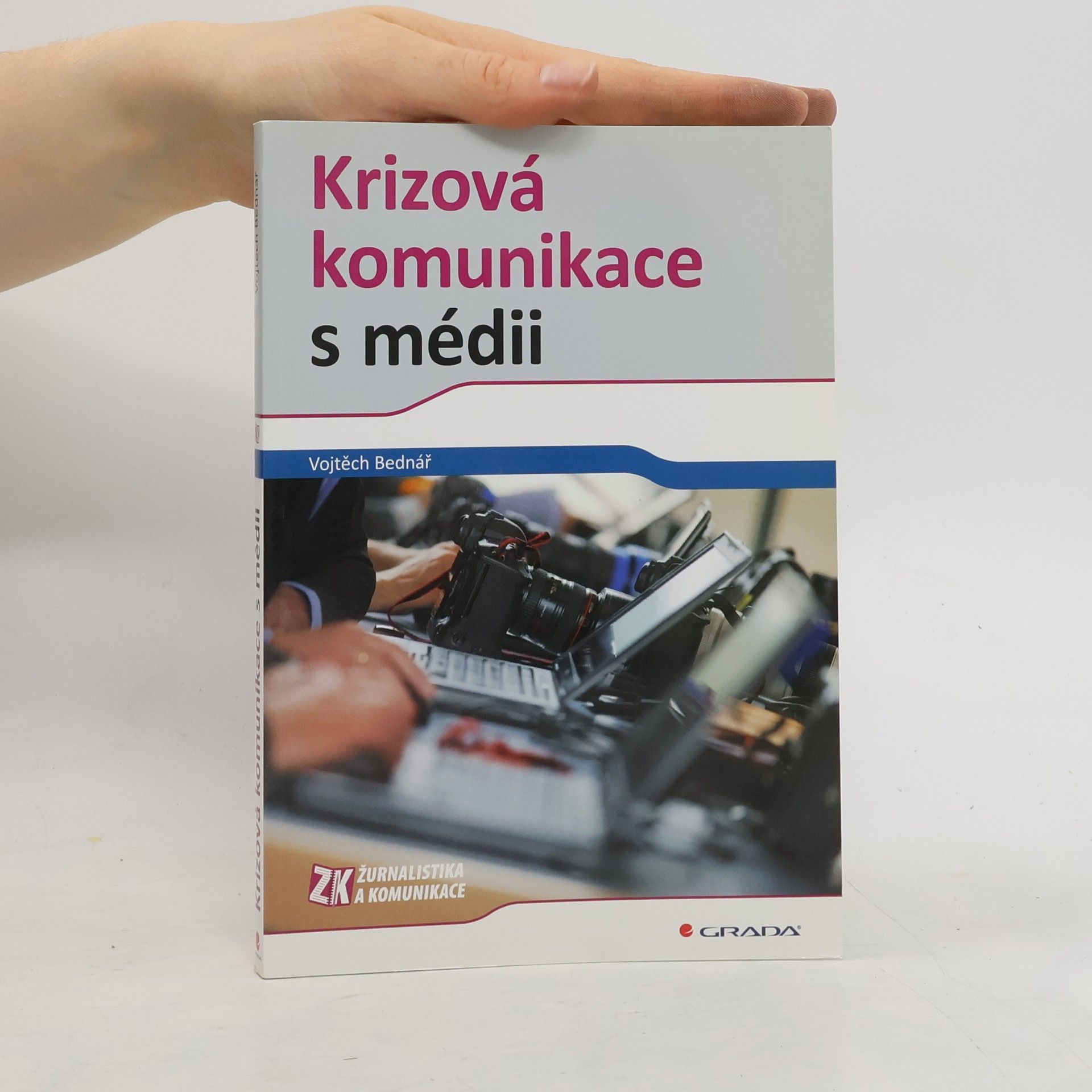 Vojtěch Bednář Krizová komunikace s médii