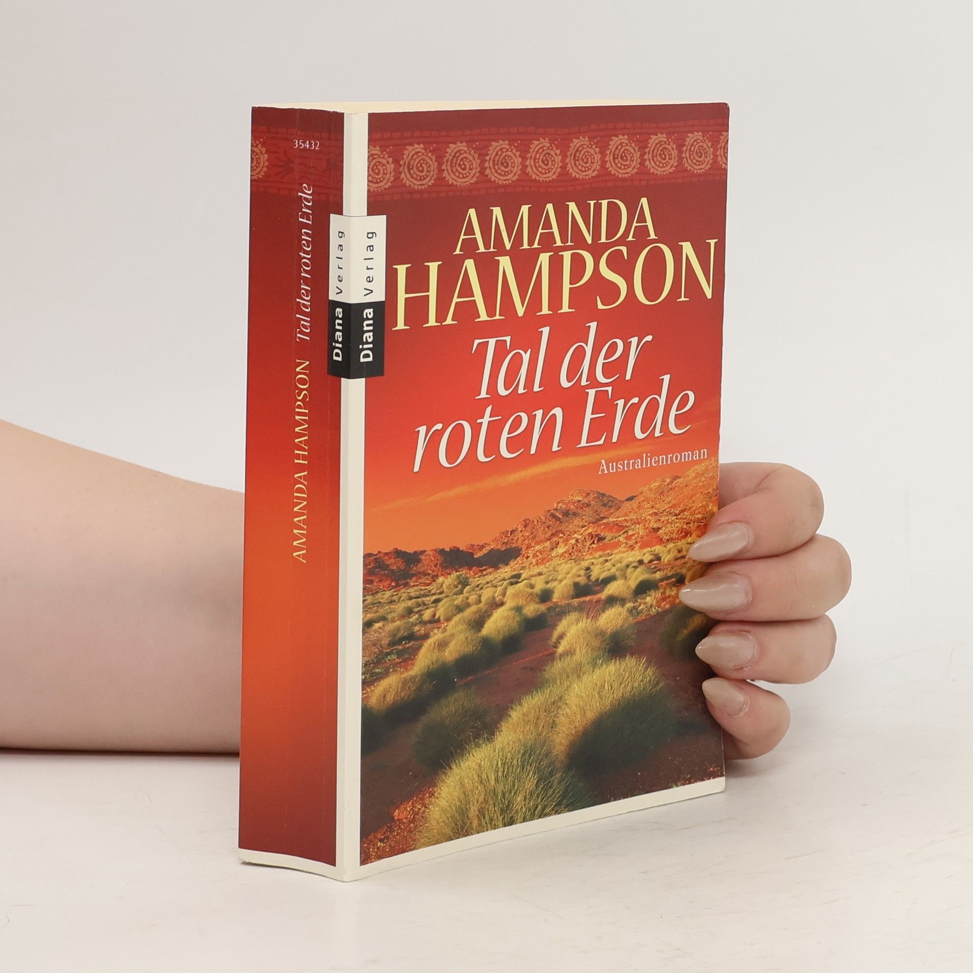 Amanda Hampson Tal der roten Erde. Australienroman