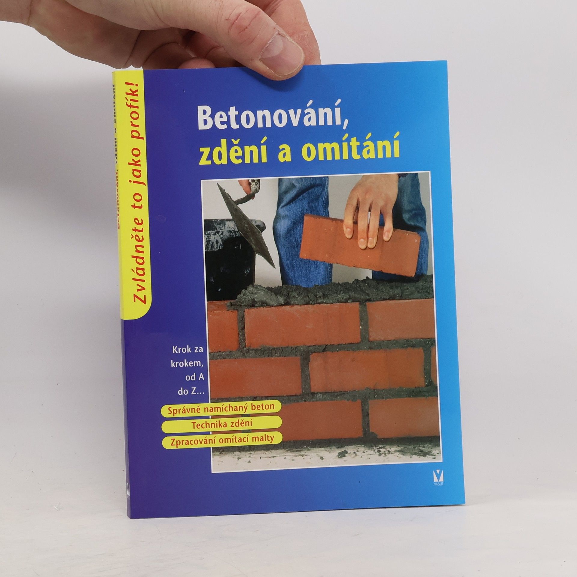 kolektiv Betonování, zdění a omítání