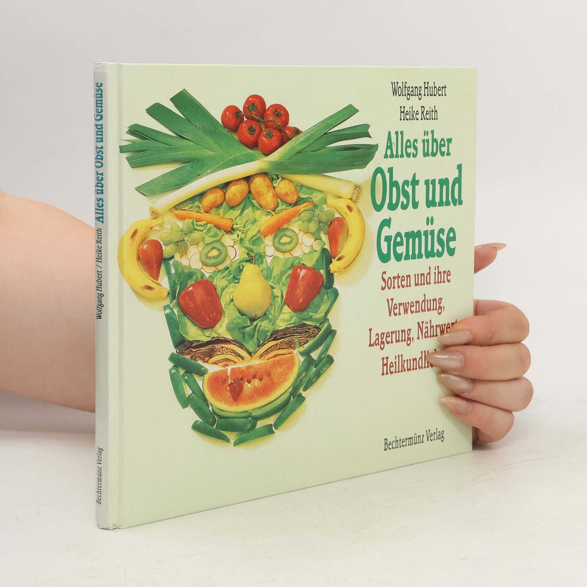 Wolfgang Hubert Alles über Obst und Gemüse