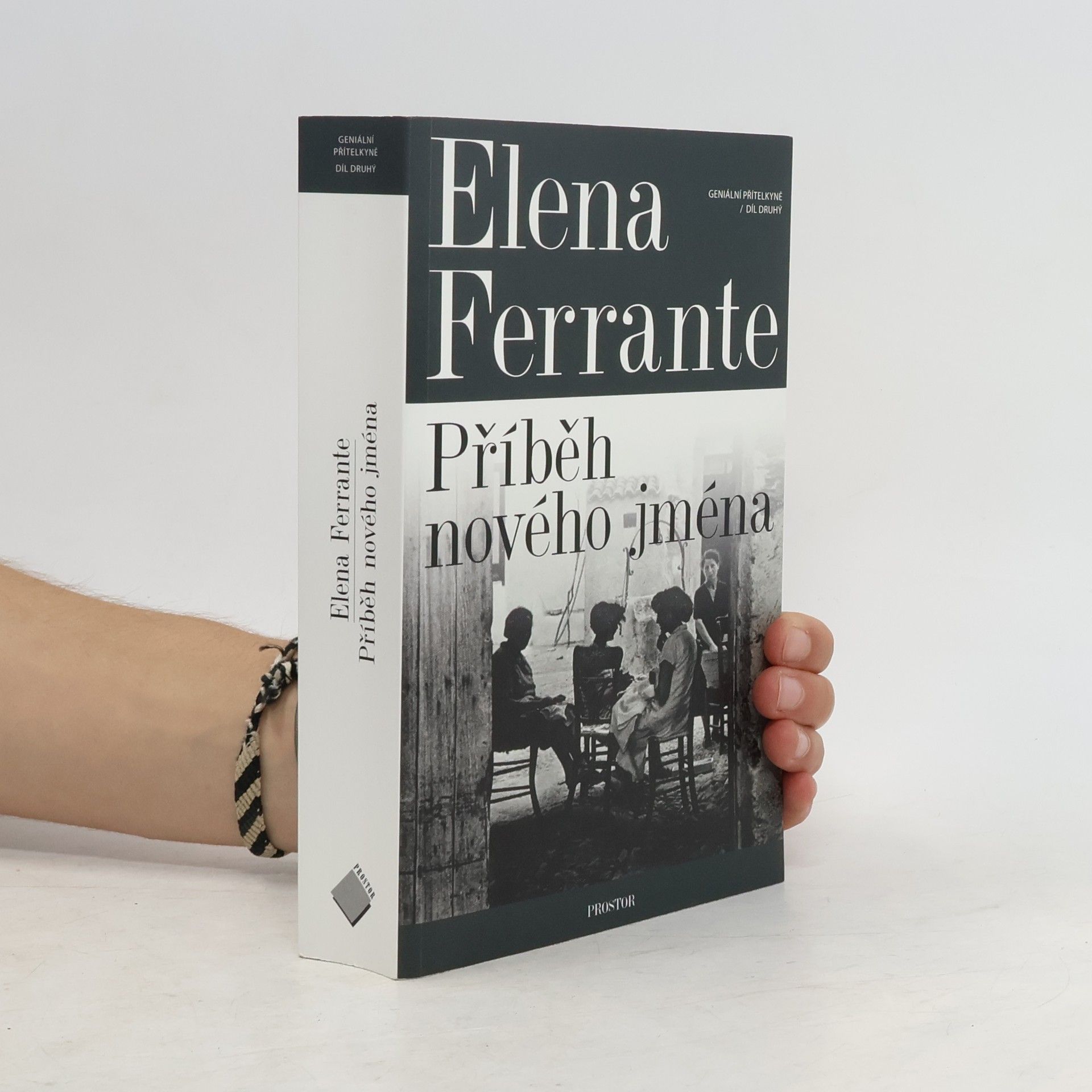 Elena Ferrante Geniální přítelkyně 2. Příběh nového jména