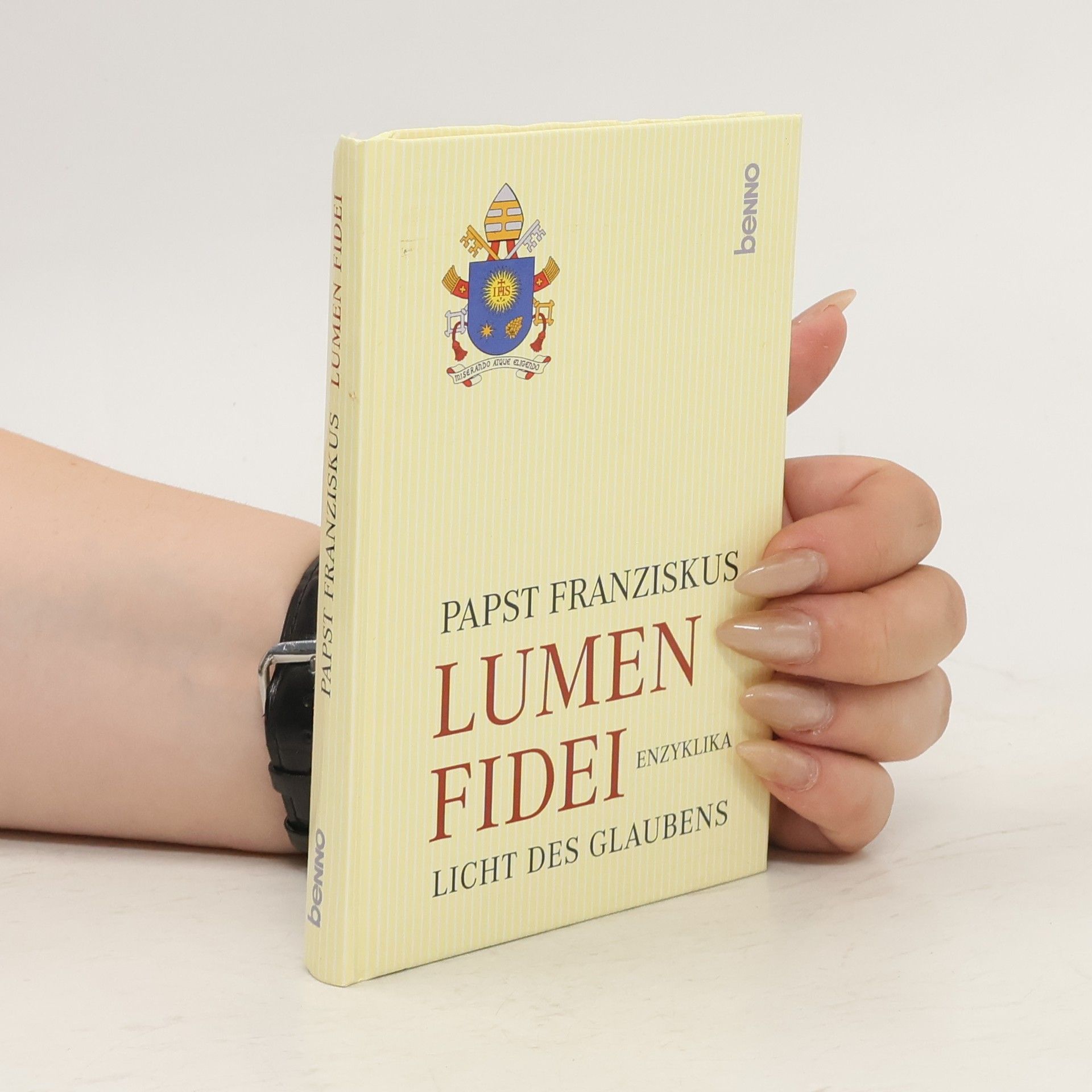Papež František Lumen Fidei - Licht des Glaubens