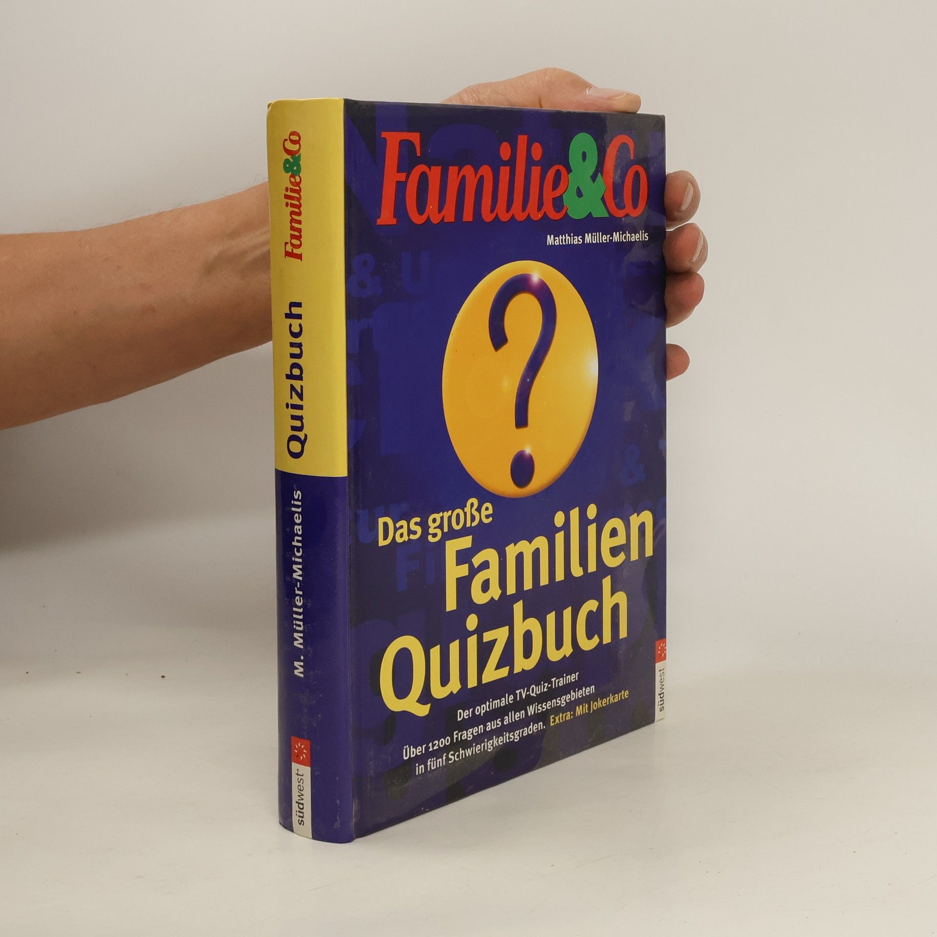 Matthias Müller-Michaelis Das große Familien-Quizbuch