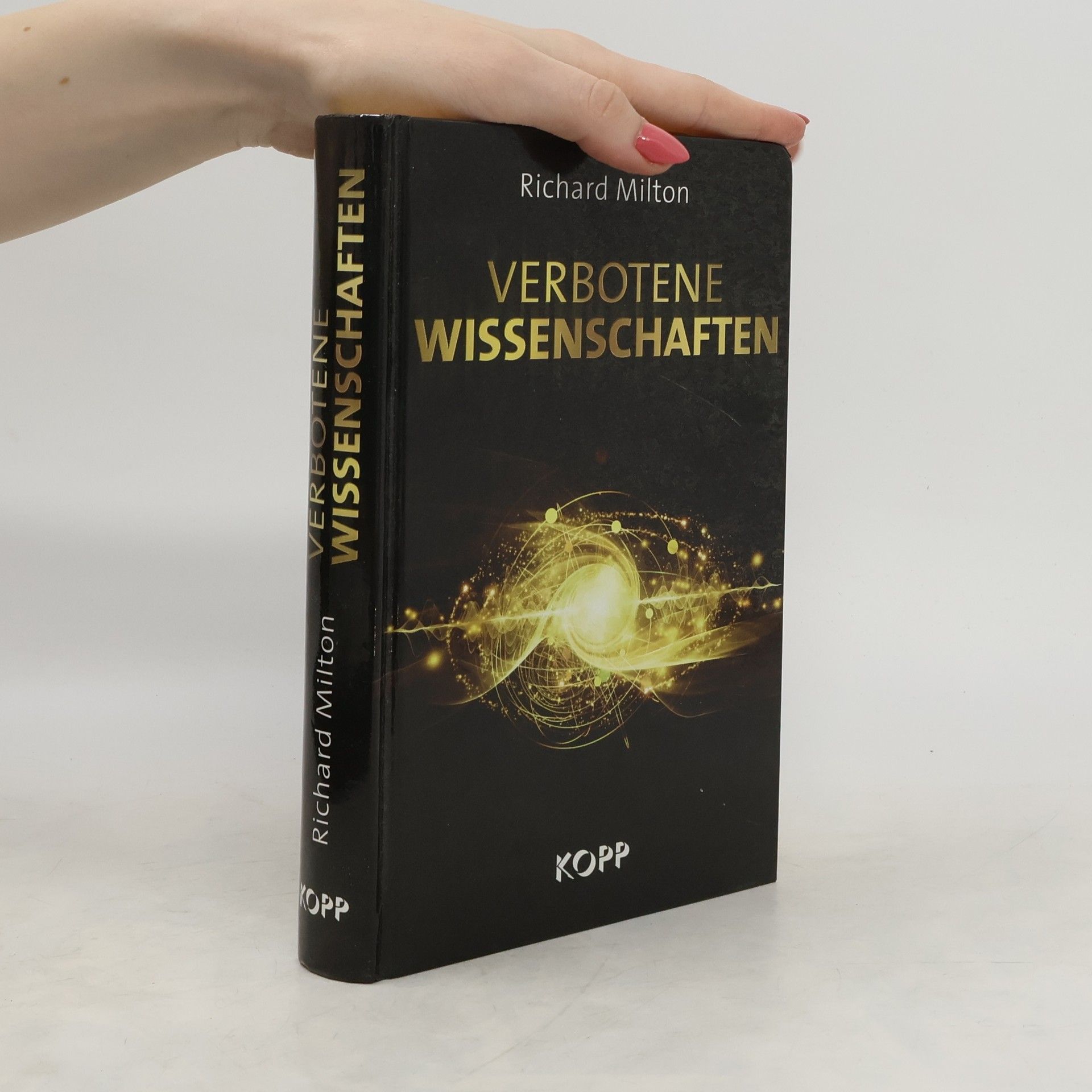Richard Milton Verbotene Wissenschaften