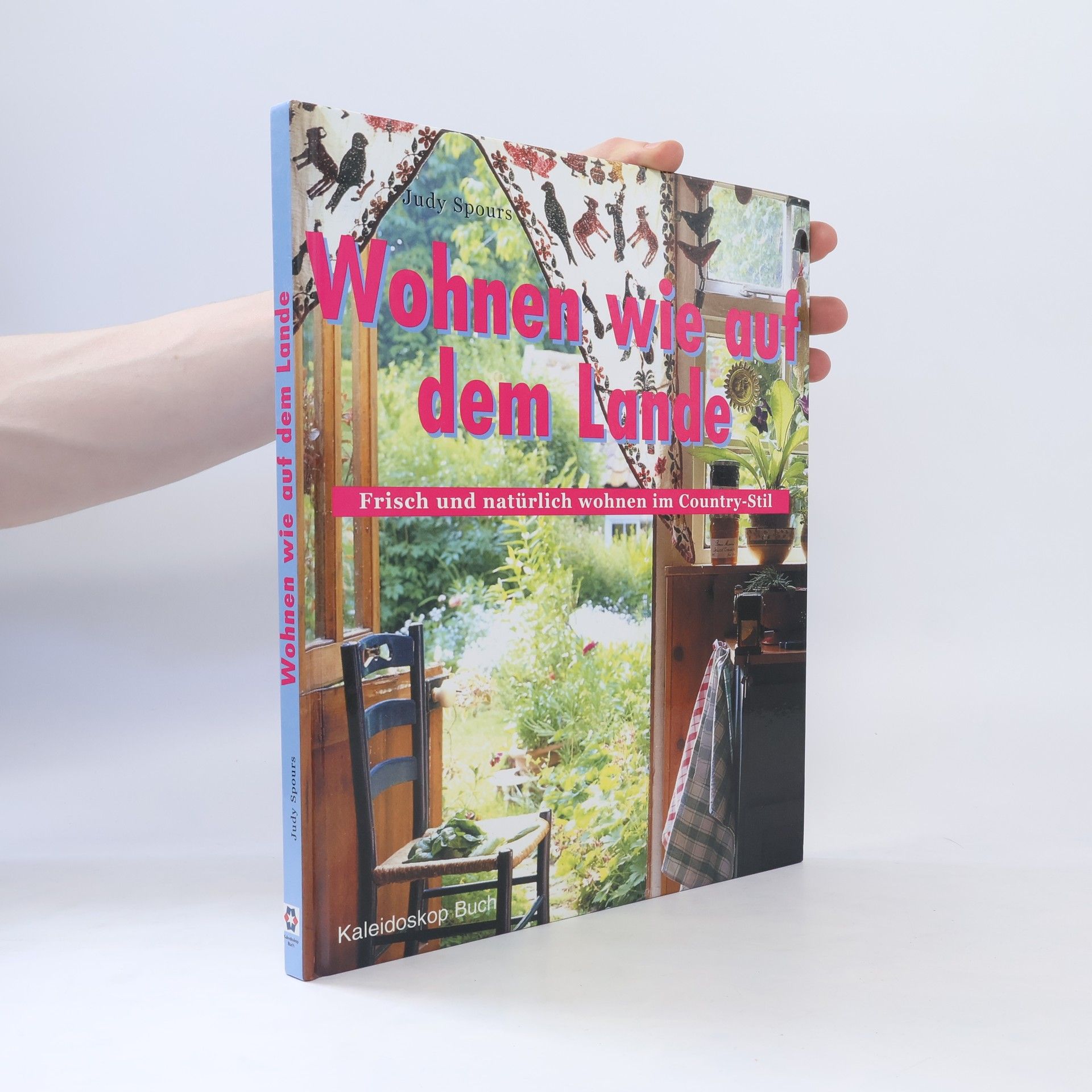 Judy Spours Wohnen wie auf dem Lande