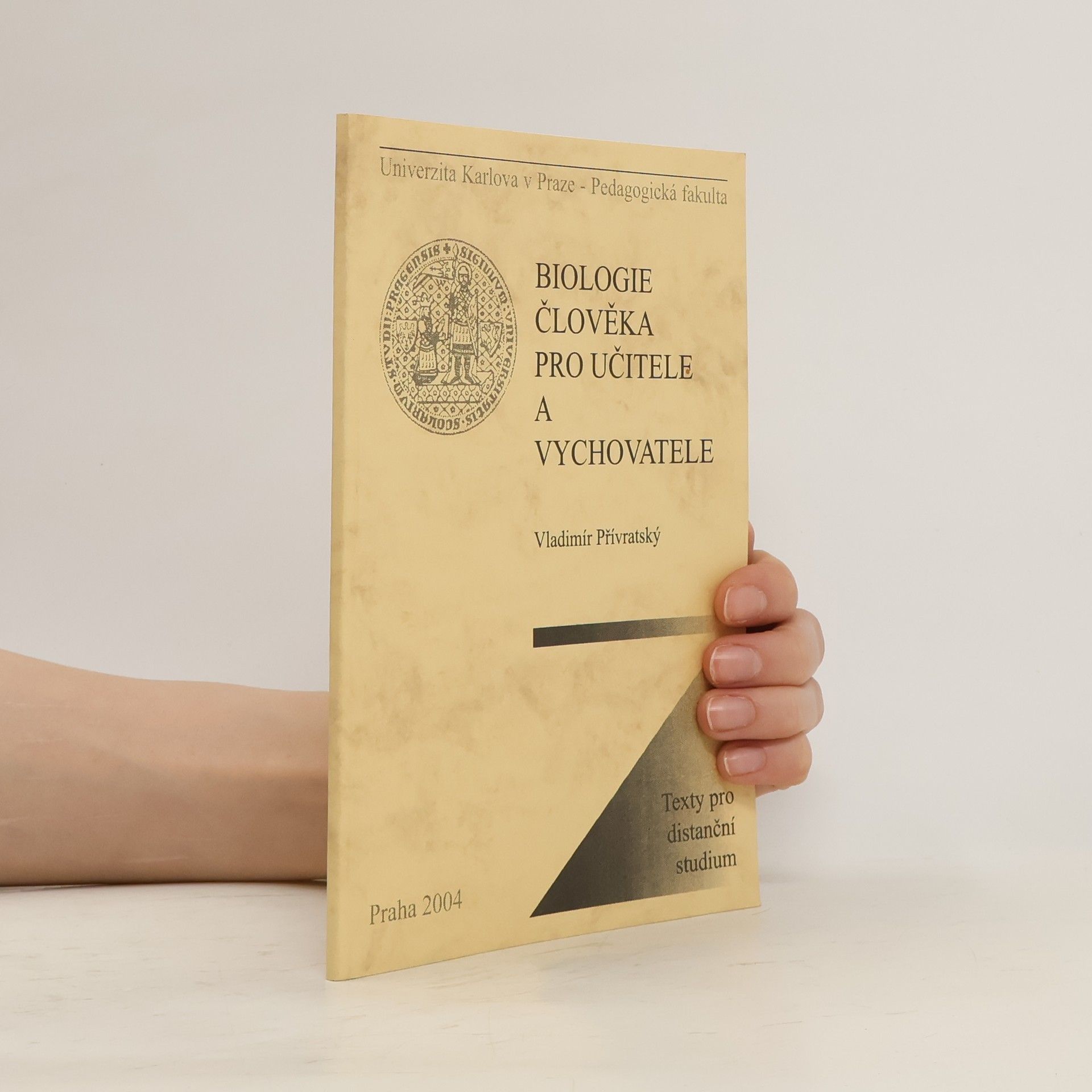 Vladimír Přívratský Biologie člověka pro učitele a vychovatele