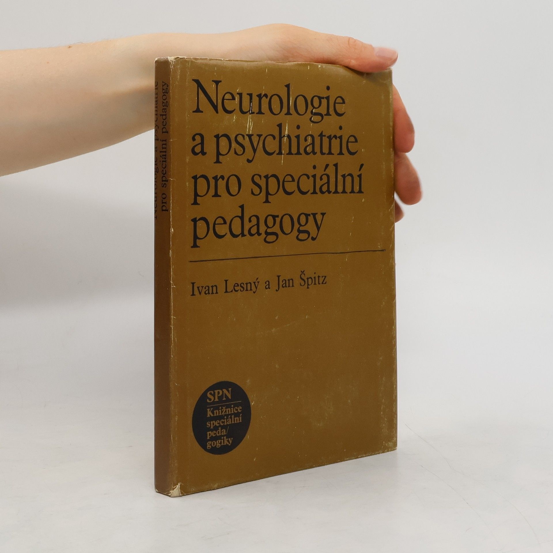Ivan Lesný Neurologie a psychiatrie pro speciální pedagogy : celost. vysokošk. učebnice