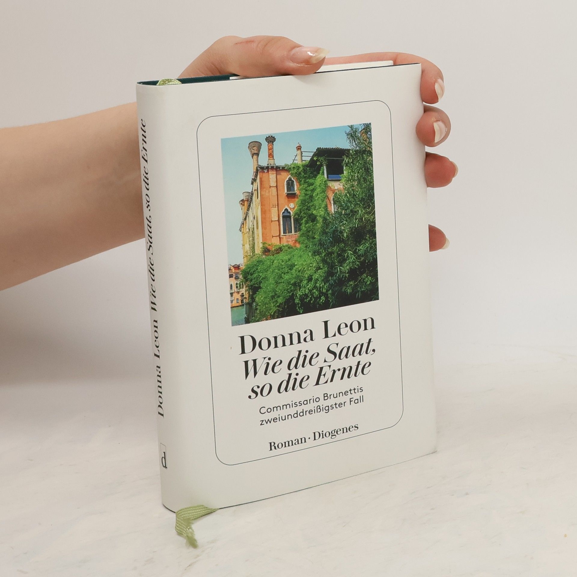 Donna Leon Wie die Saat, so die Ernte