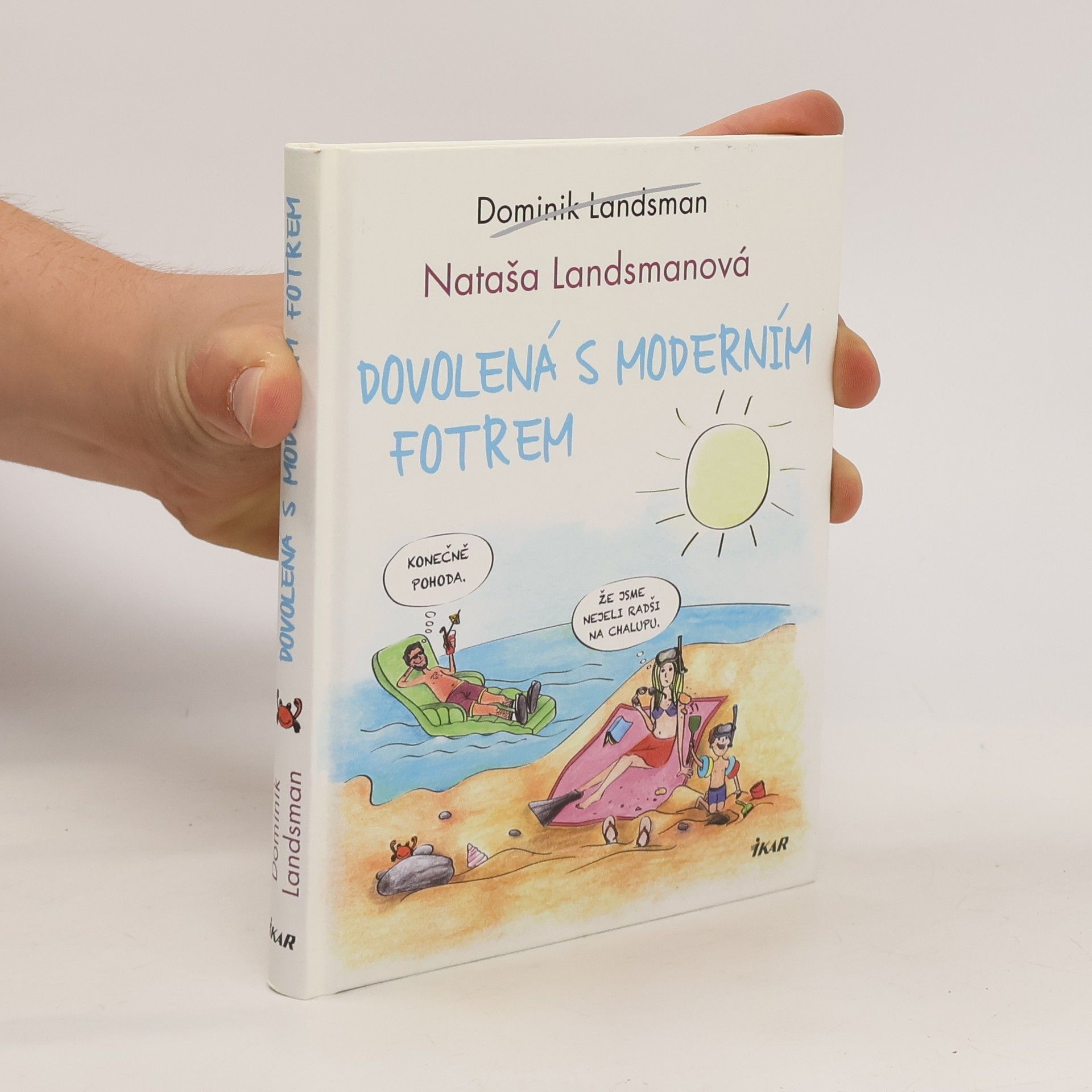 Dominik Landsman Dovolená s moderním fotrem