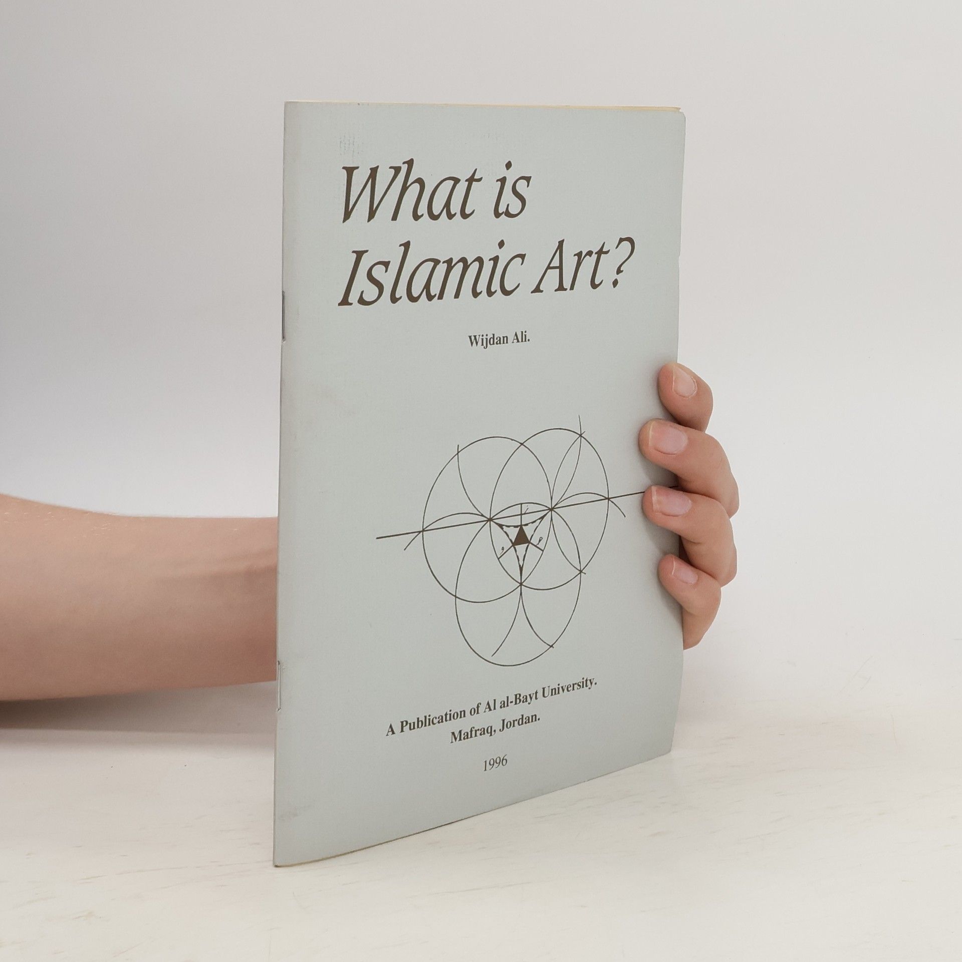 Wijdan Ali What is Islamic Art?