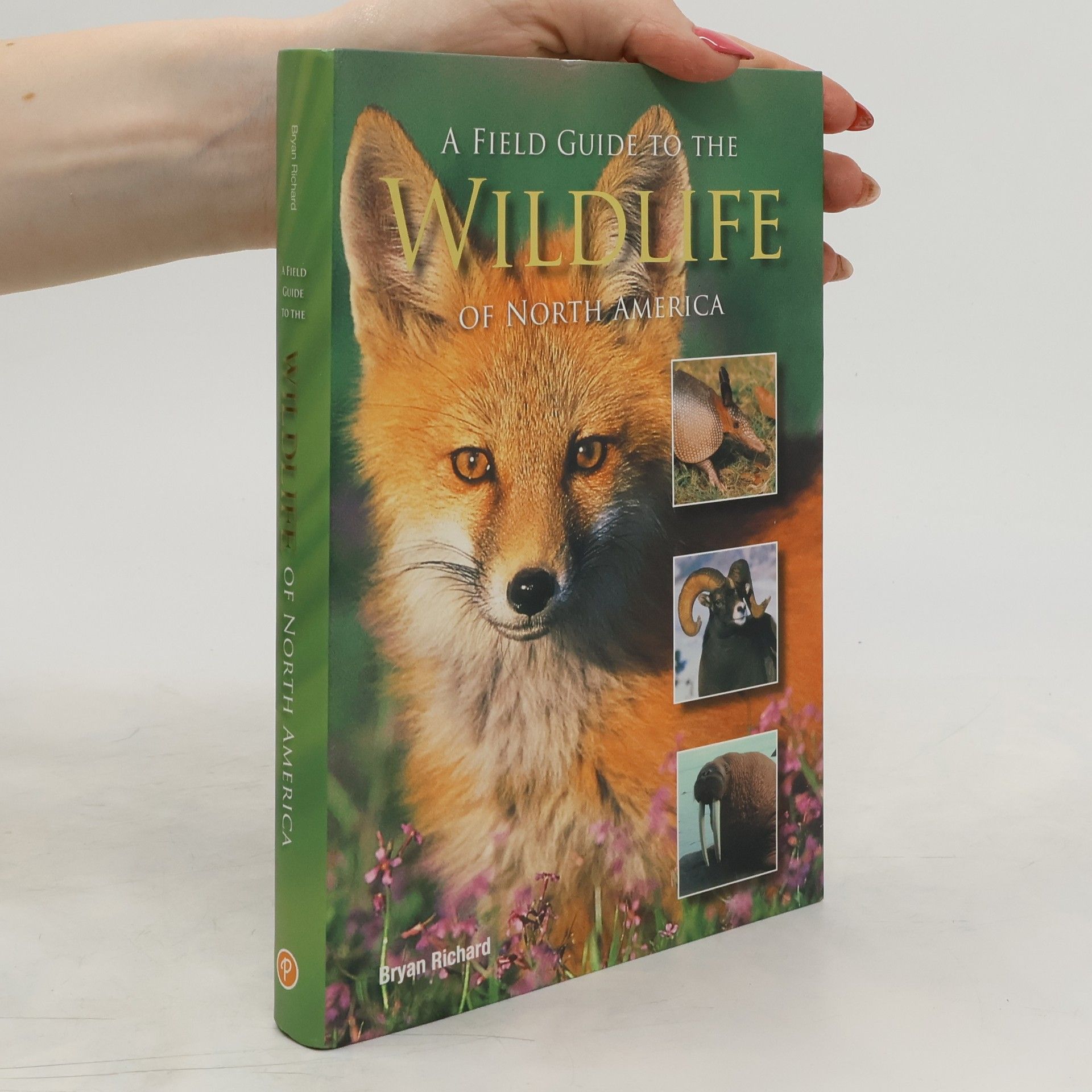 Bryan Richard A Field Guide to the Wildlife of North America