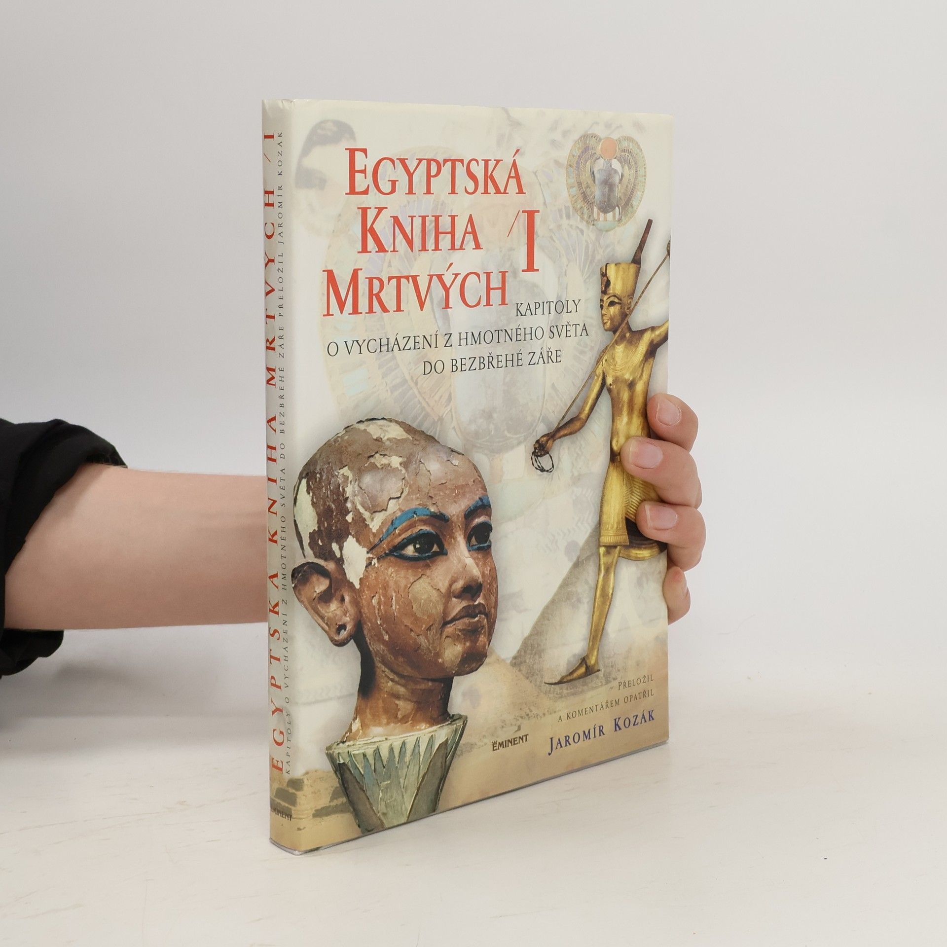 Jaromír Kozák Egyptská kniha mrtvých I.