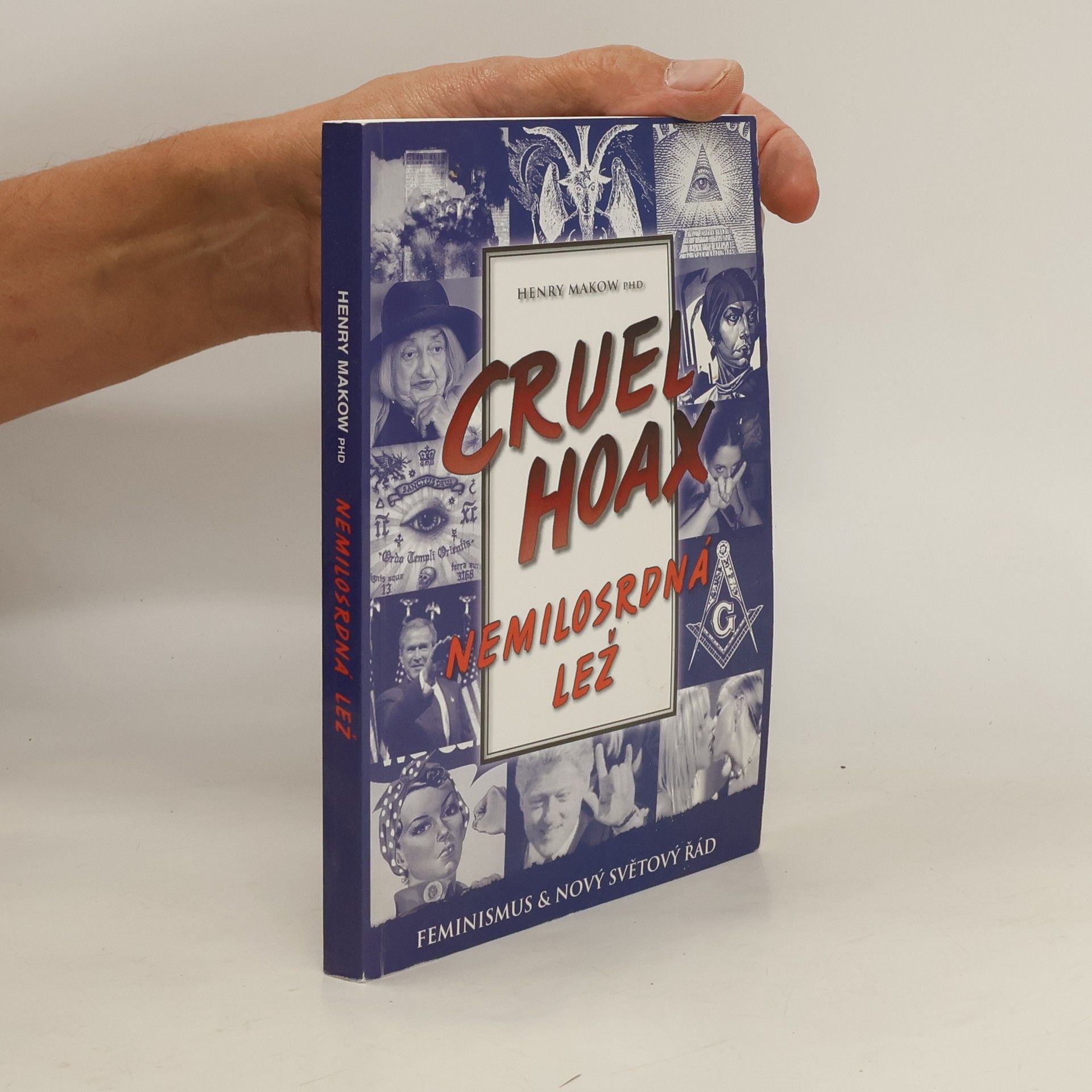 Henry Makow Cruel Hoax – Nemilosrdná lež
