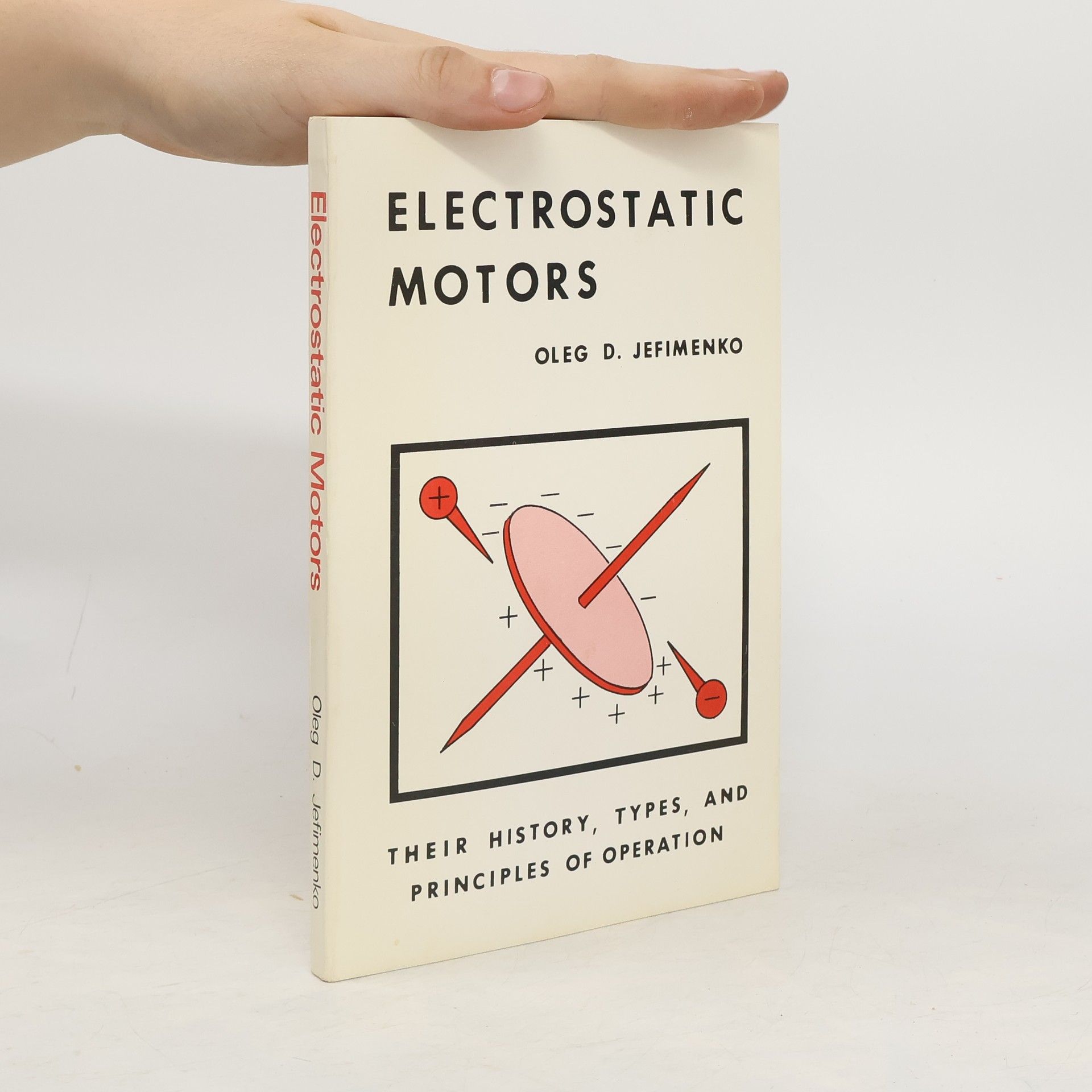 Oleg Jefimenko Electrostatic Motors