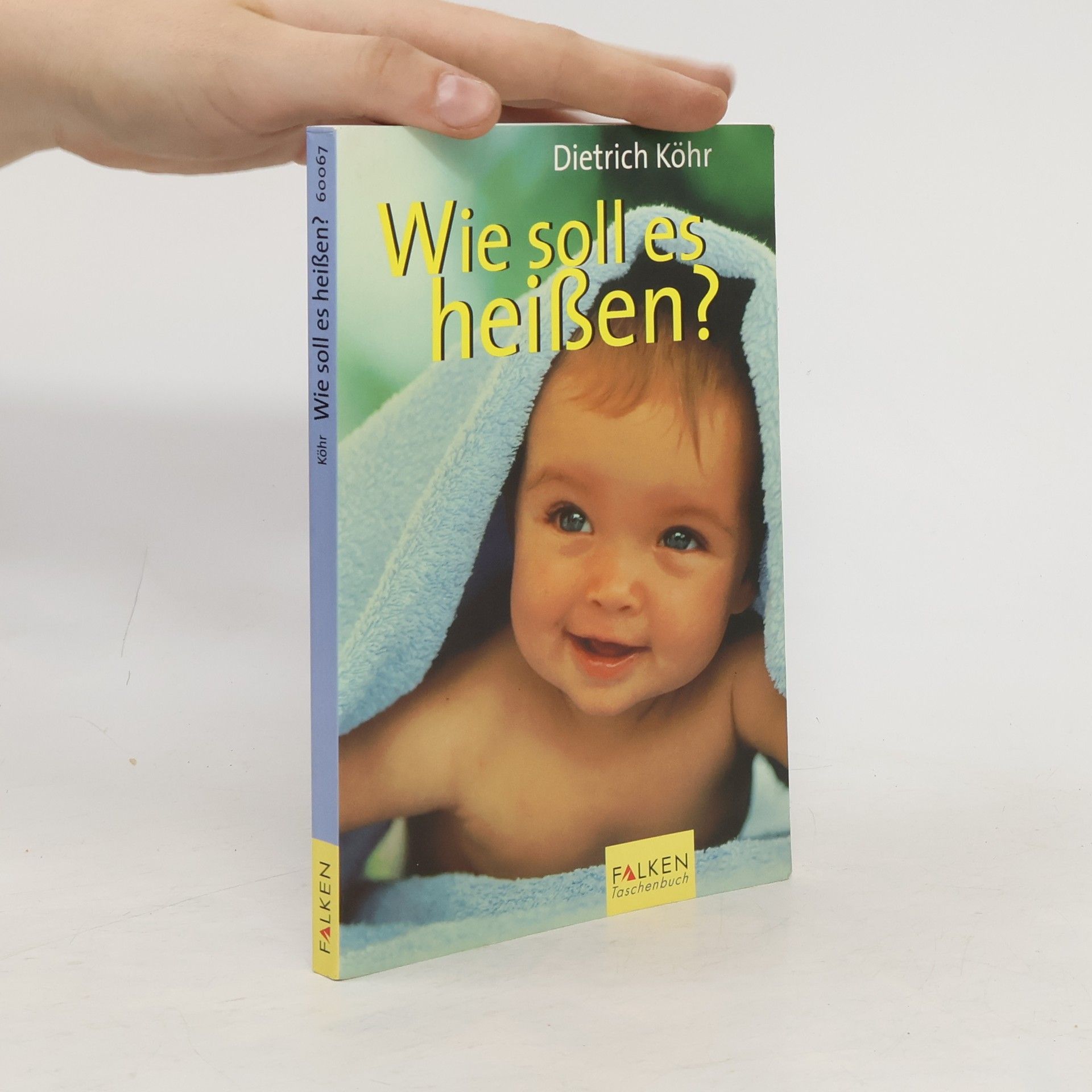 Dietrich Köhr Wie soll es heißen?