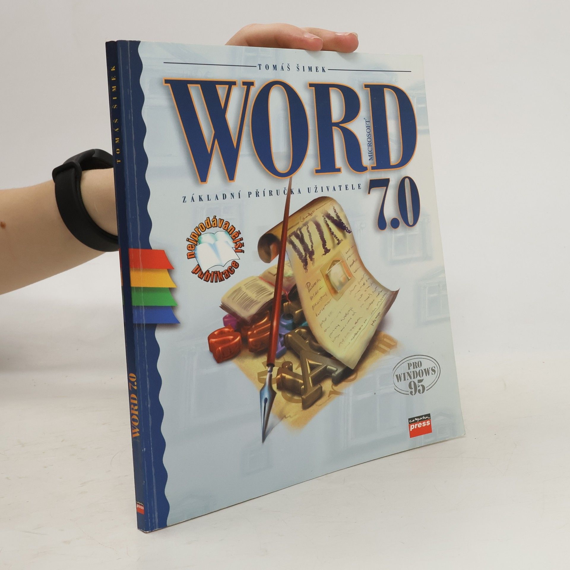 Tomáš Šimek Microsoft Word 7.0 pro Windows 95: základní příručka uživatele
