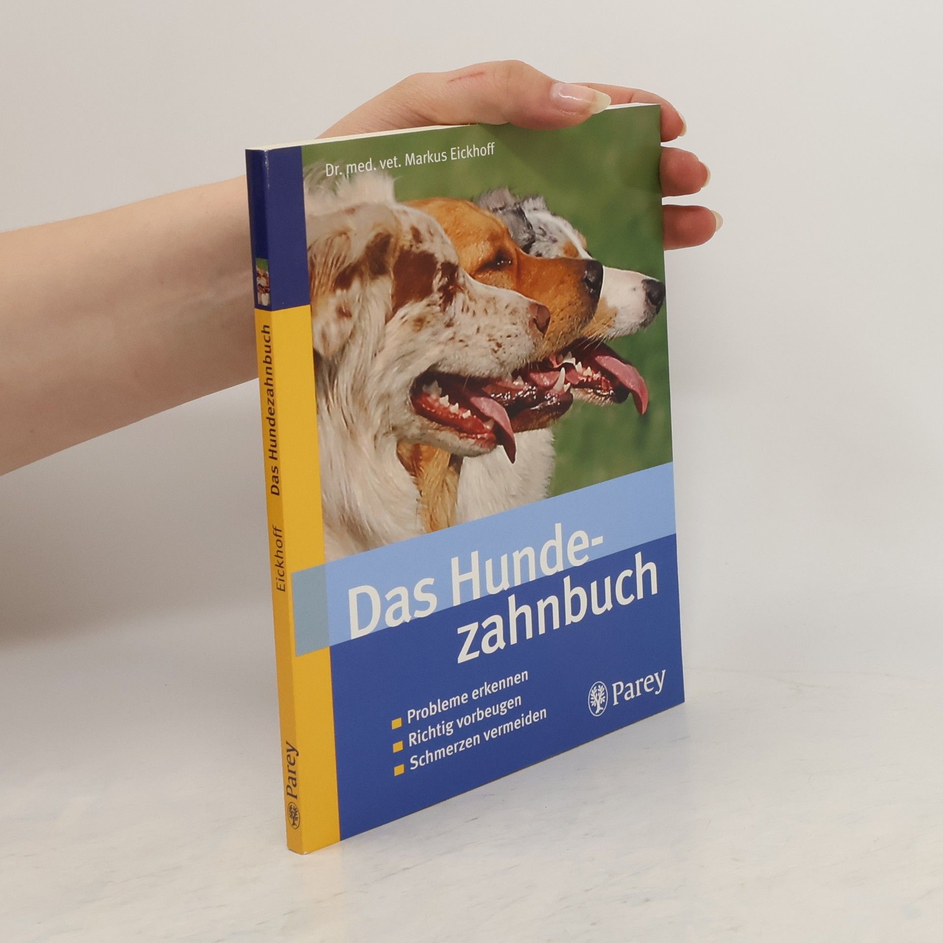 Markus Eickhoff Das Hundezahnbuch
