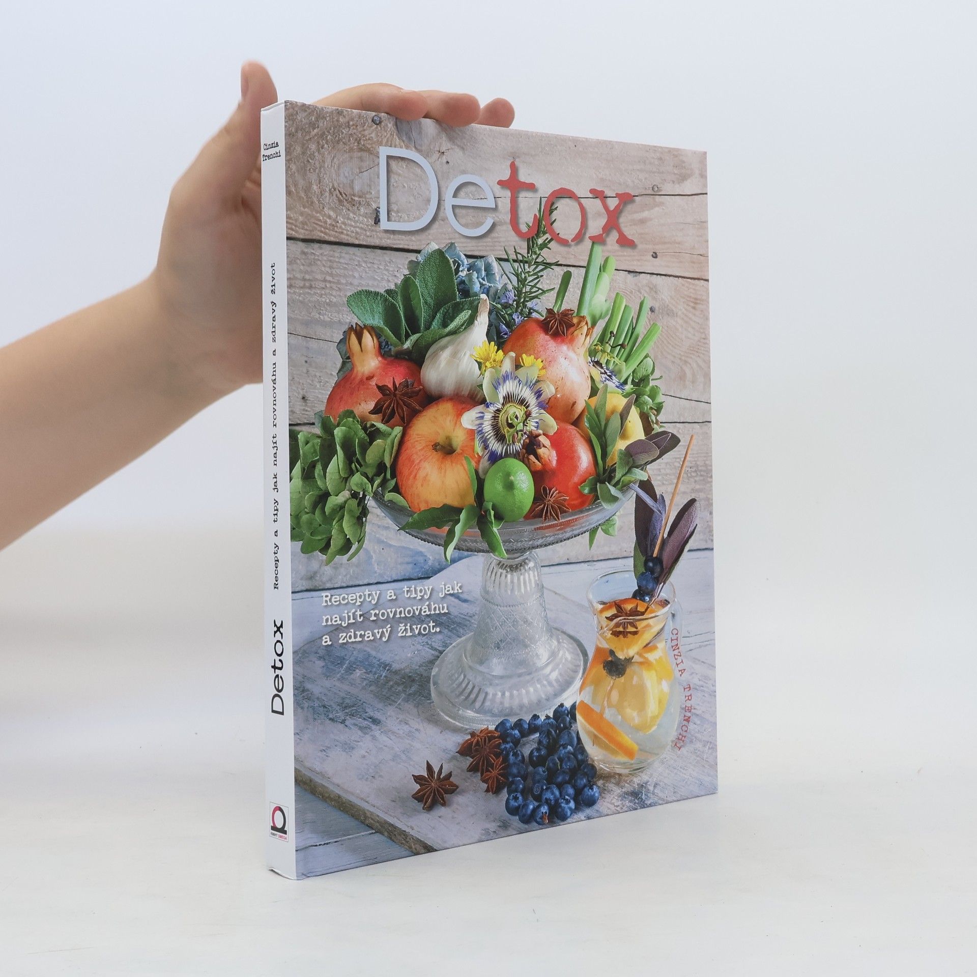 Cinzia Trenchi Detox. Recepty a tipy, jak najít rovnováhu a zdravý život
