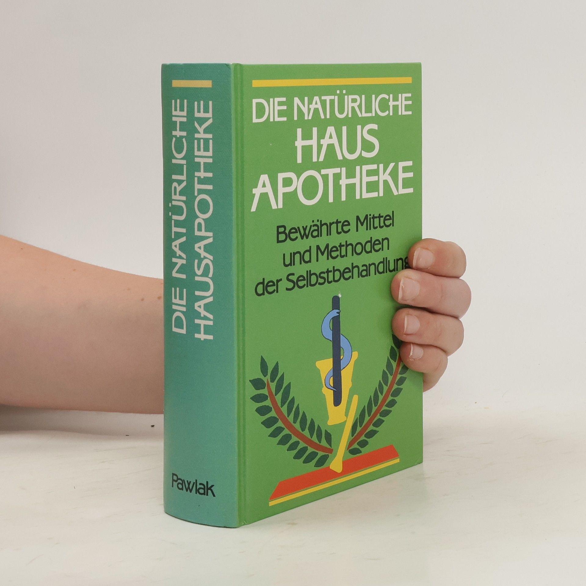 Alfred P. Zeller Die natürliche Hausapotheke