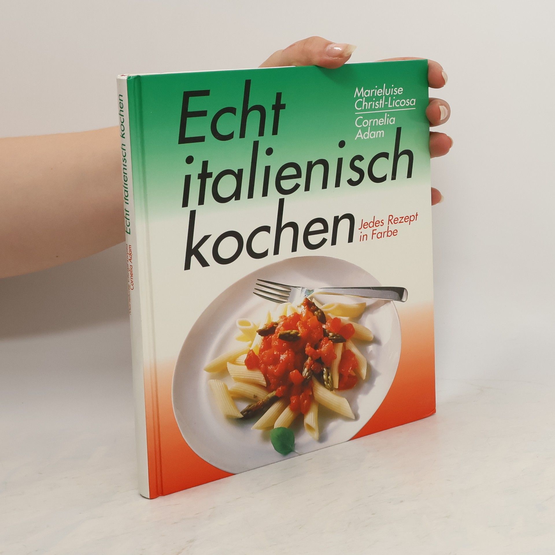Marieluise Christl-Licosa Echt italienisch kochen