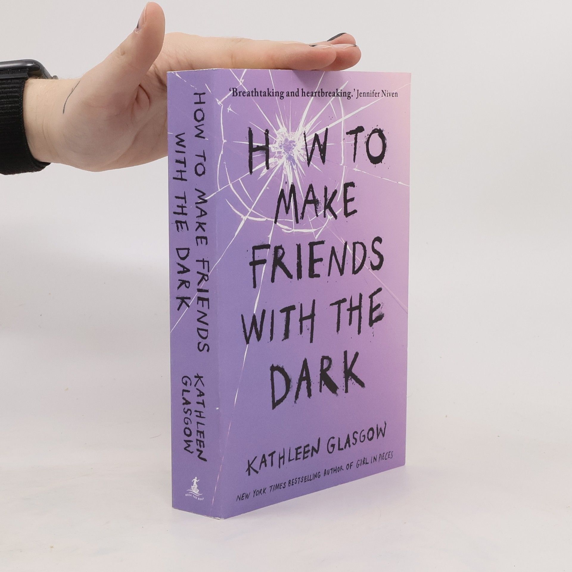 Kathleen Glasgow How to Make Friends with the Dark