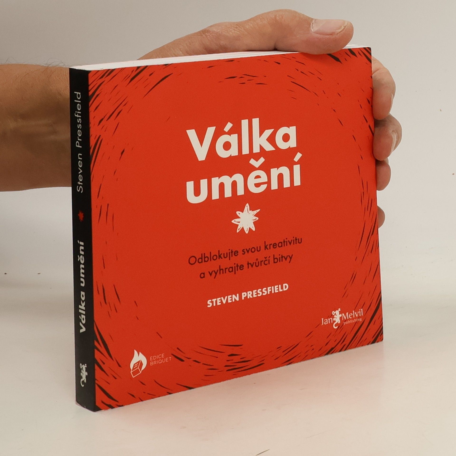 Steven Pressfield Válka umění : odblokujte svou kreativitu a vyhrajte tvůrčí bitvy