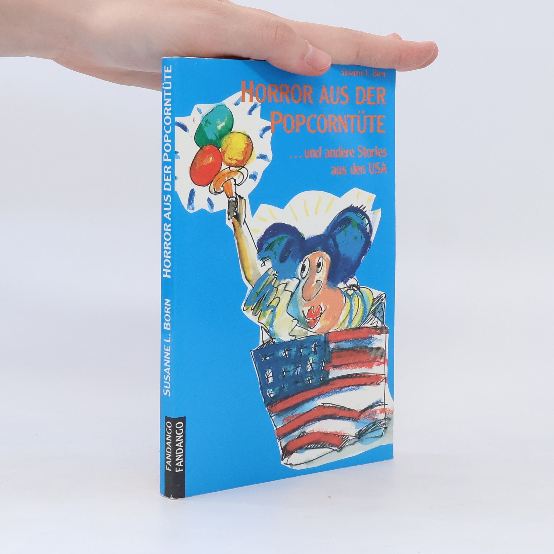 Susanne L. Born Horror aus der Popcorntüte und andere Stories aus den USA