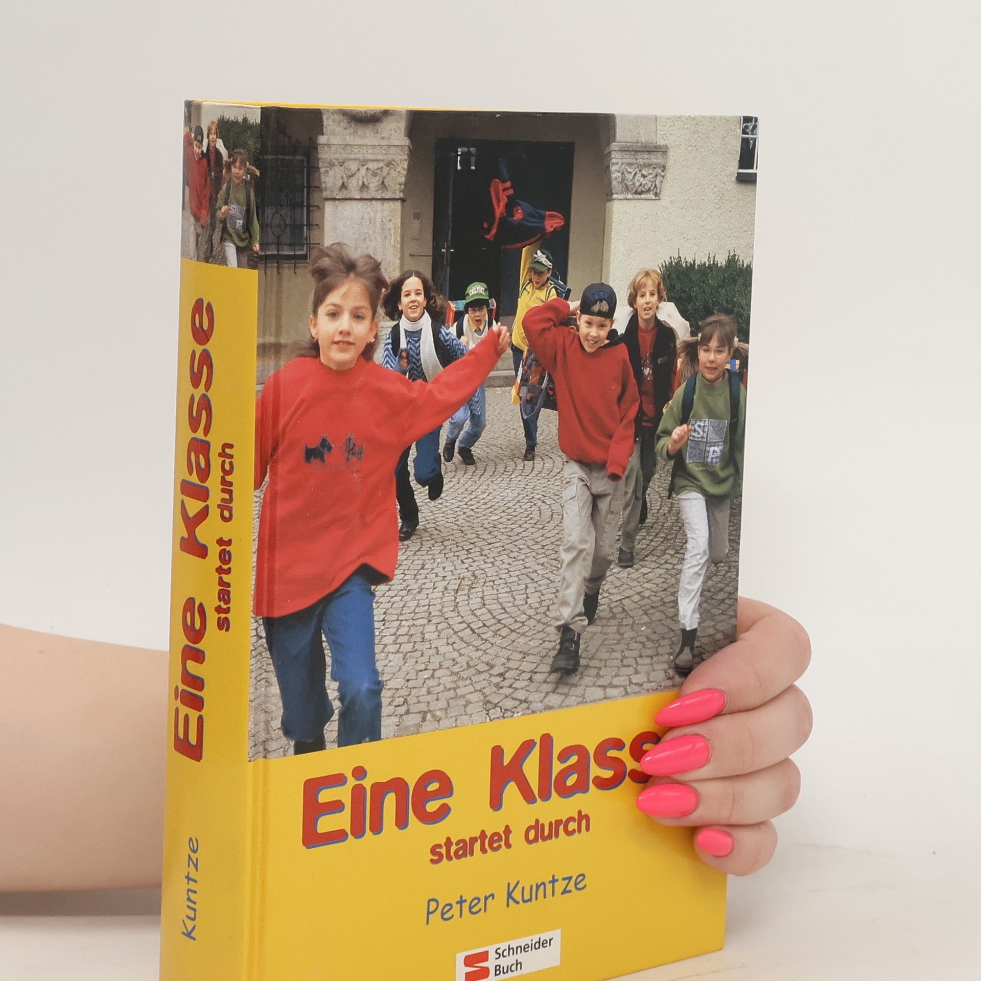 Peter Kuntze Eine Klasse startet durch
