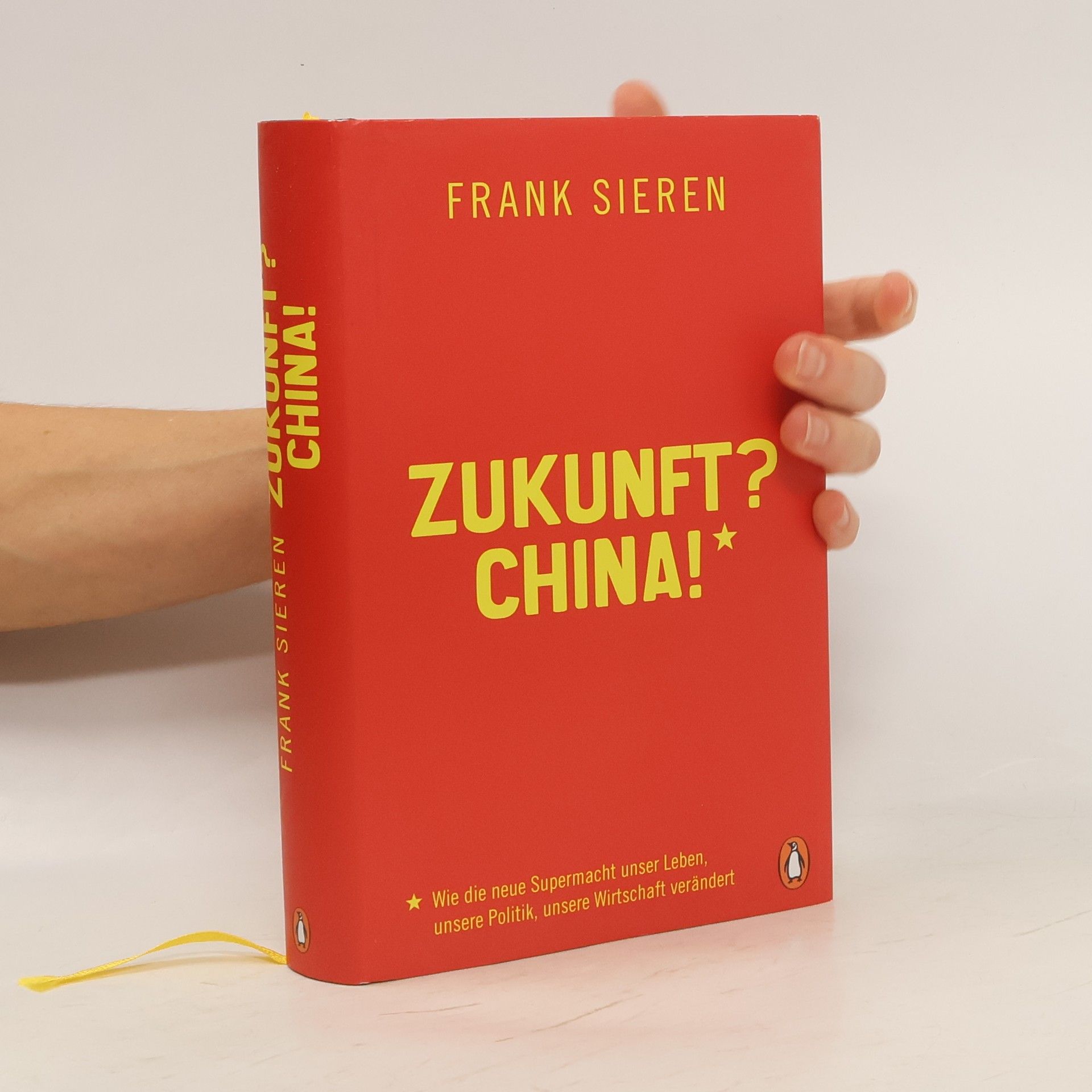 Frank Sieren Zukunft? China!