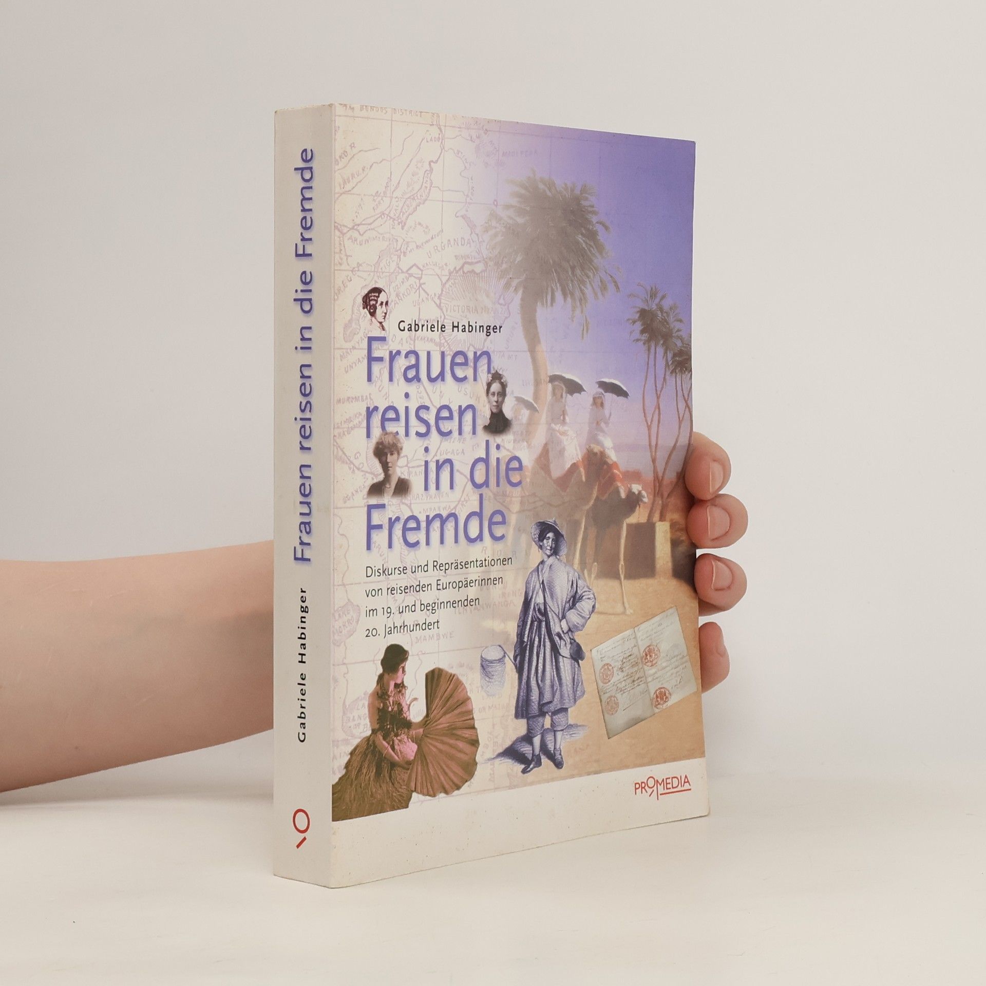 Gabriele Habinger Frauen reisen in die Fremde