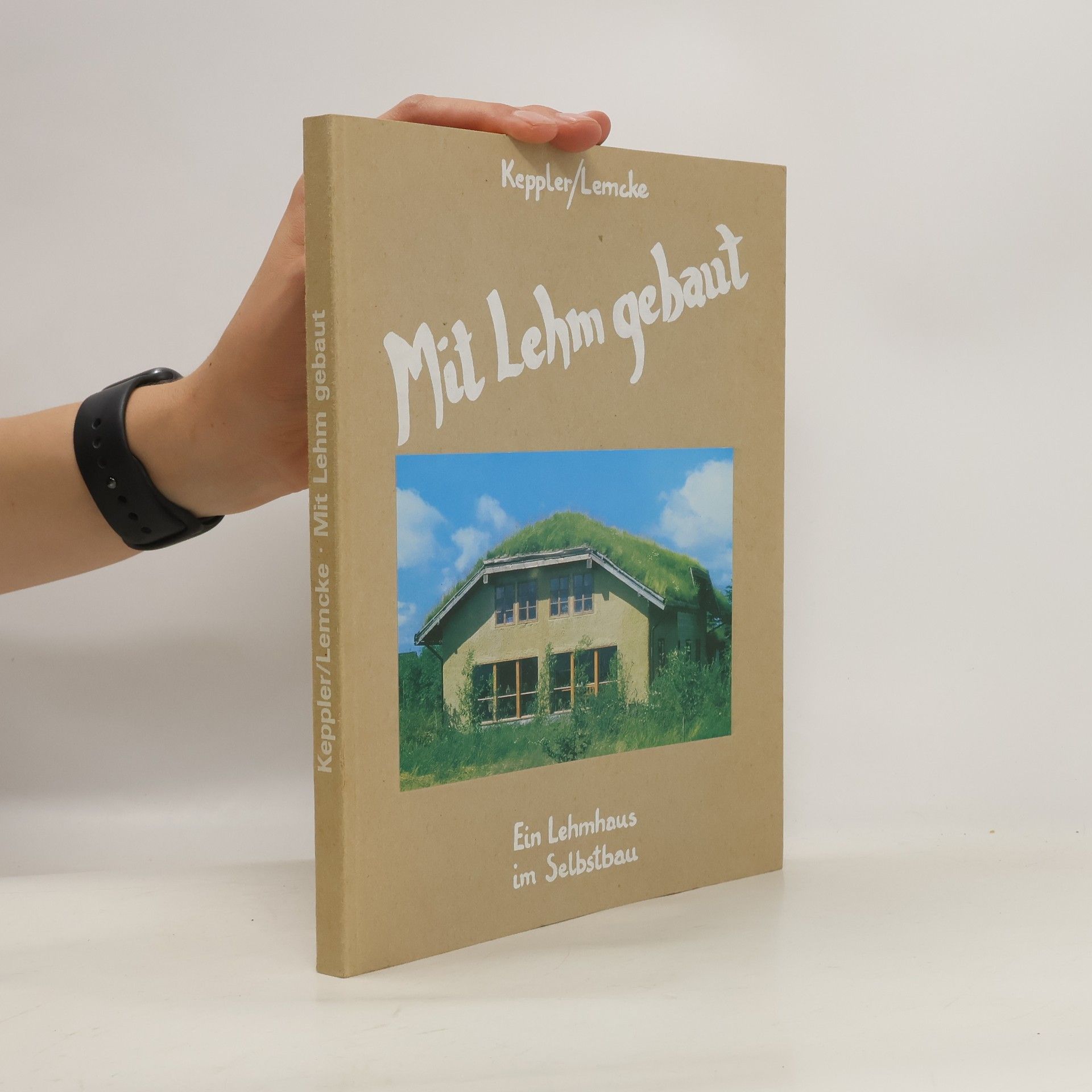 Marliese Keppler Mit Lehm gebaut
