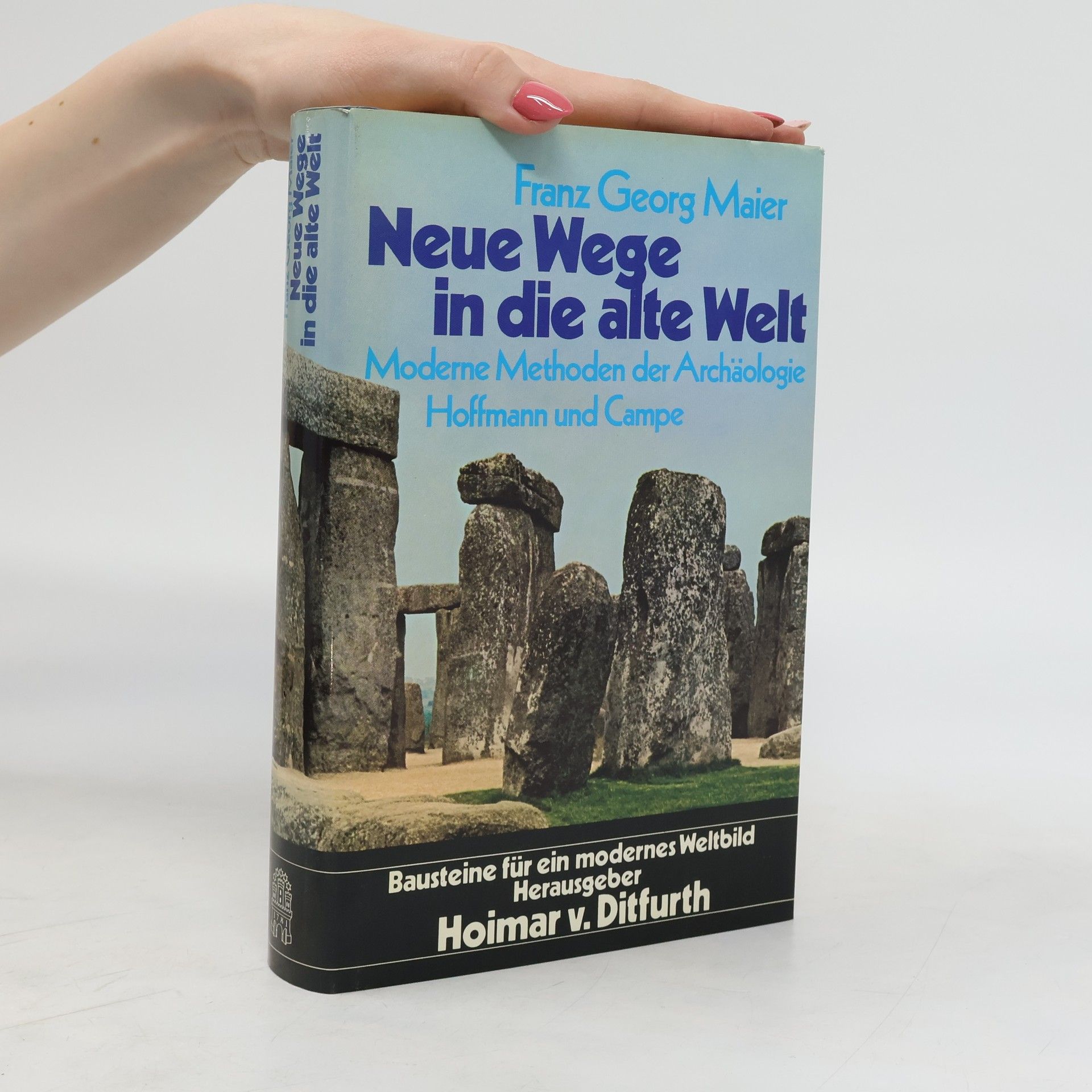 Franz Georg Maier Neue Wege in die alte Welt