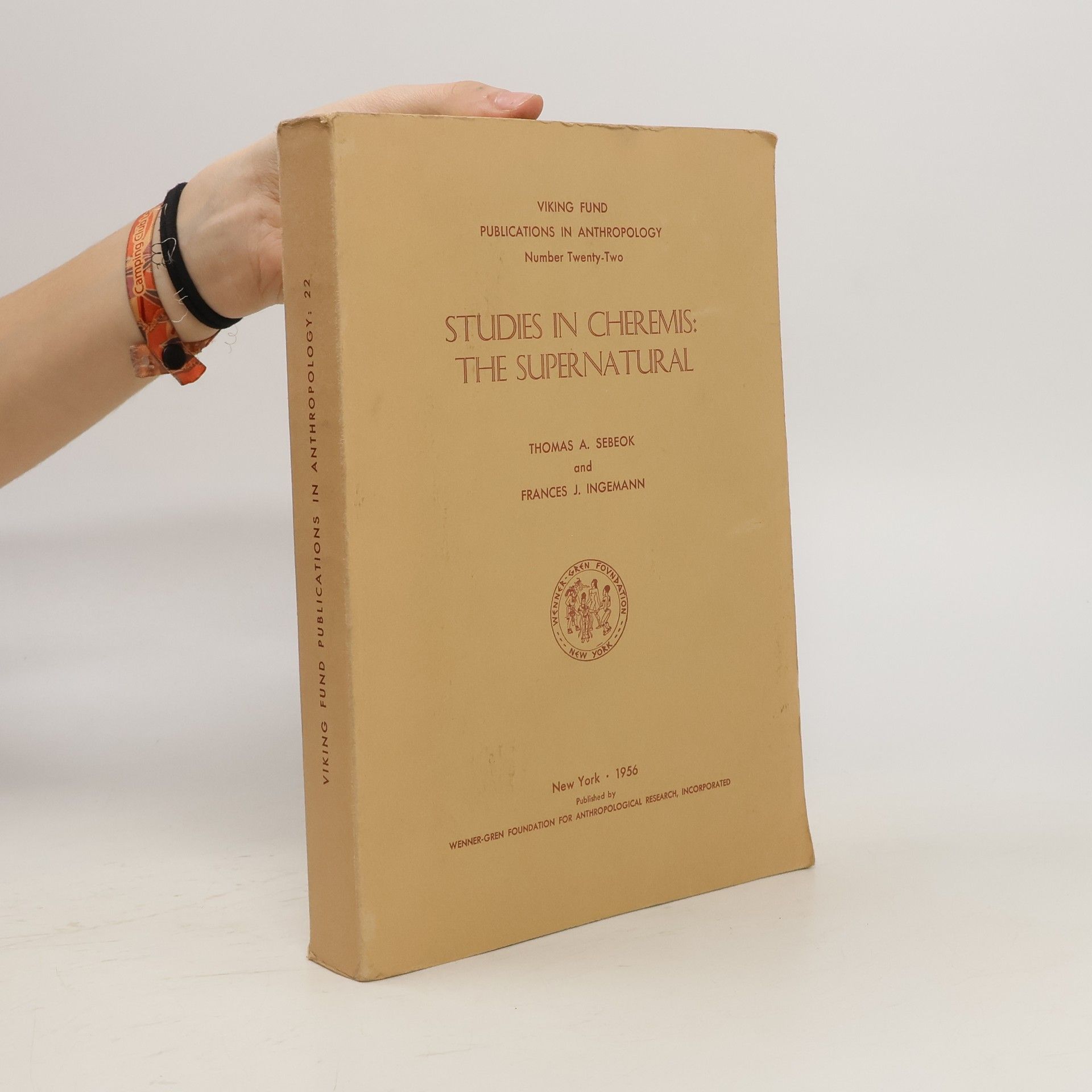 Thomas Albert Sebeok Studies in Cheremis: The Supernatural