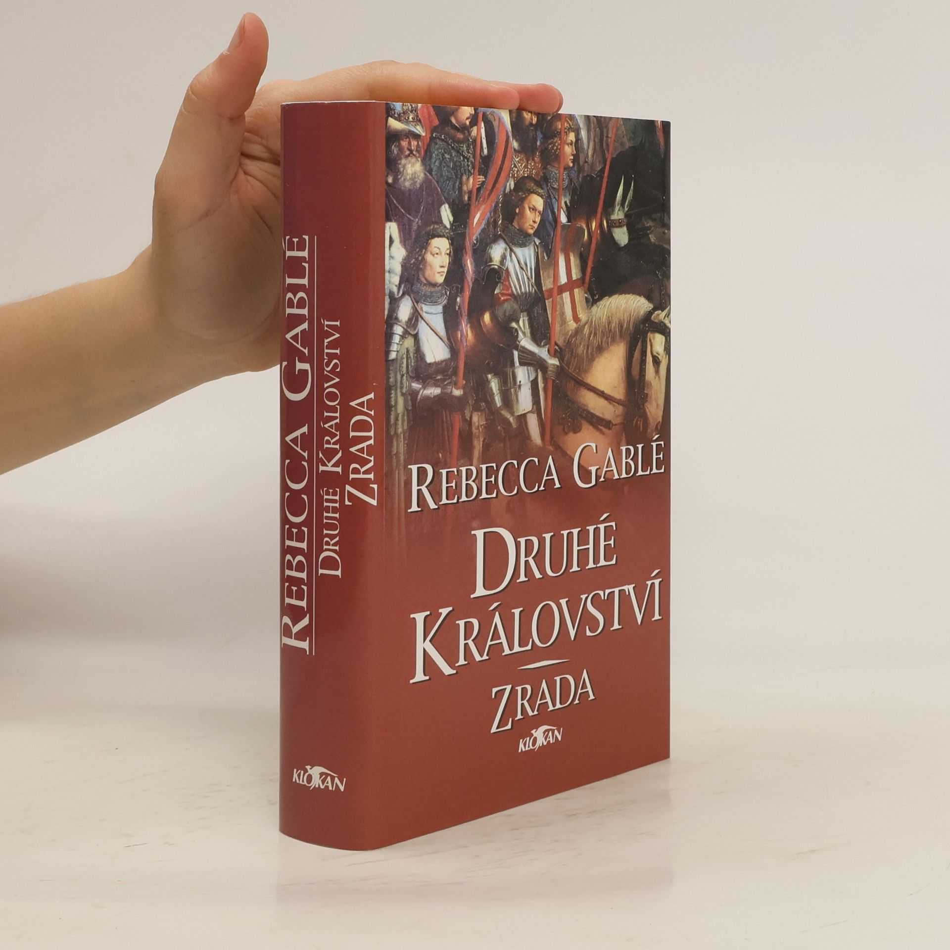 Rebecca Gablé Druhé království. Zrada. 2. díl.