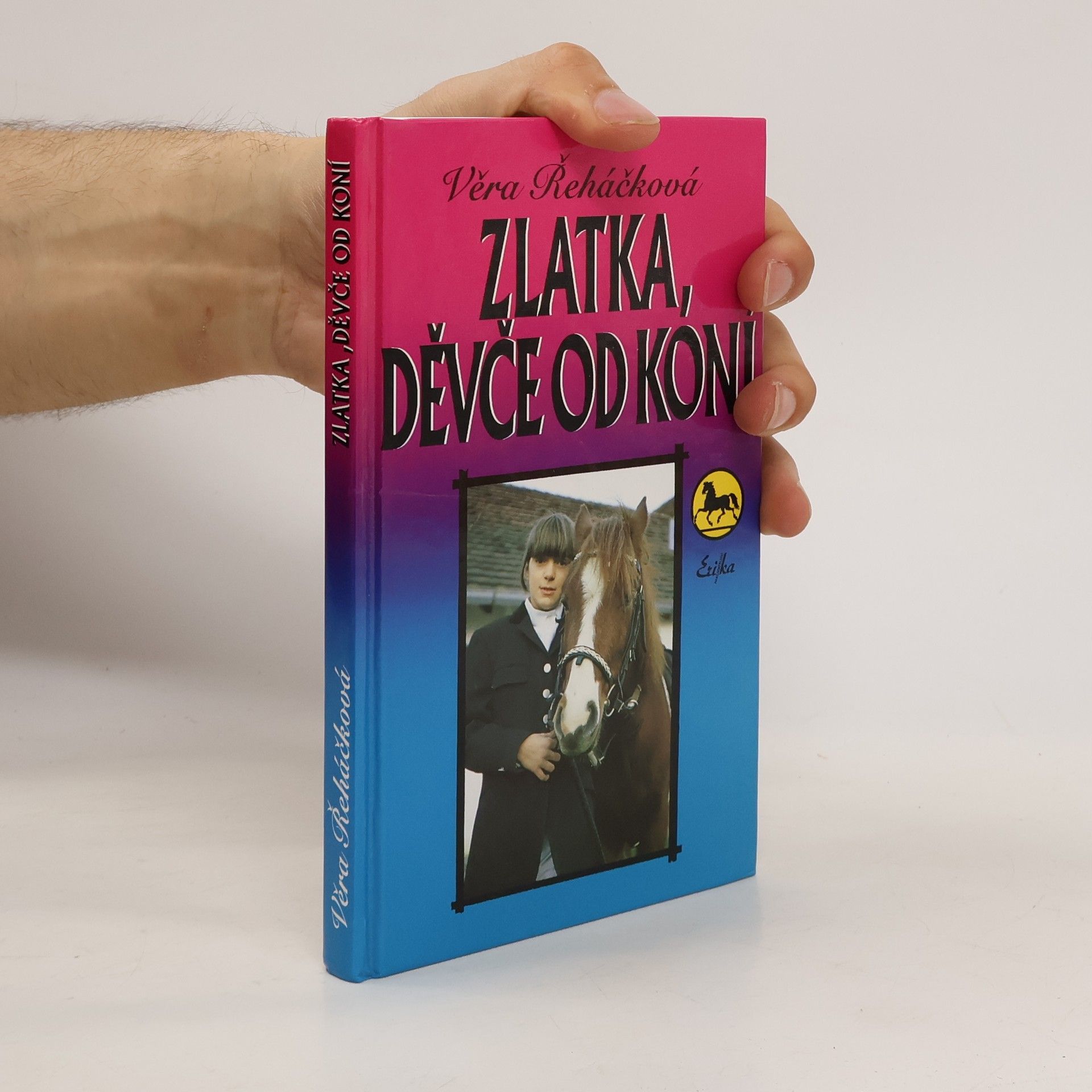 Věra Řeháčková Zlatka, děvče od koní