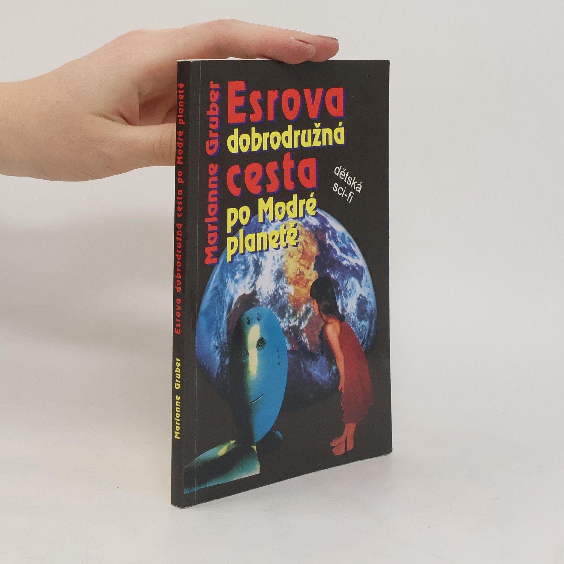 Marianne Gruber Esrova dobrodružná cesta po Modré planetě